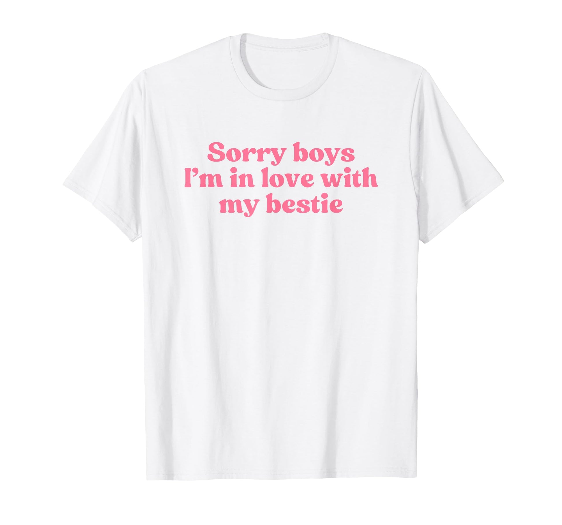 Sorry Im Love My Bestie Y2K T-Shirt - Casual Everyday Wear Unisex - T-Shirt, Sweatshirt, Hoodie