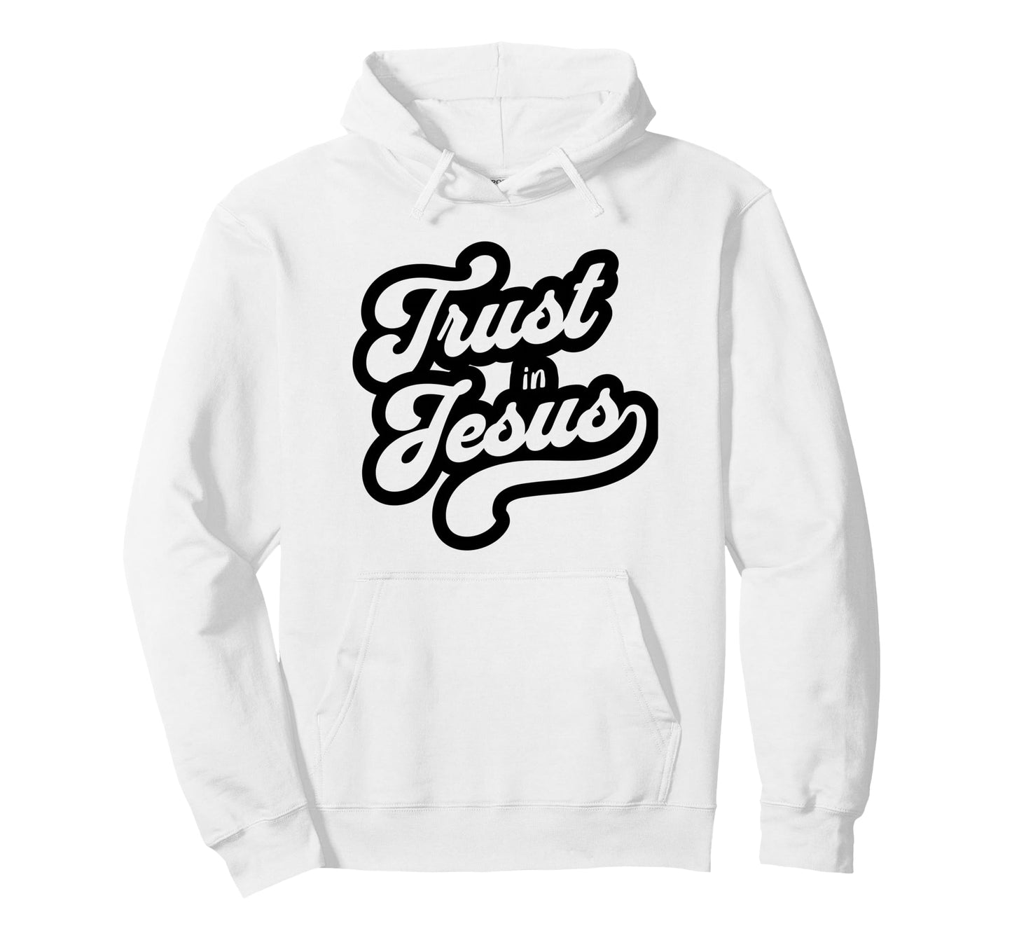 Trust Jesus Typography Hoodie - Graphic Print for Adults - T-Shirt, Sweatshirt, Hoodie