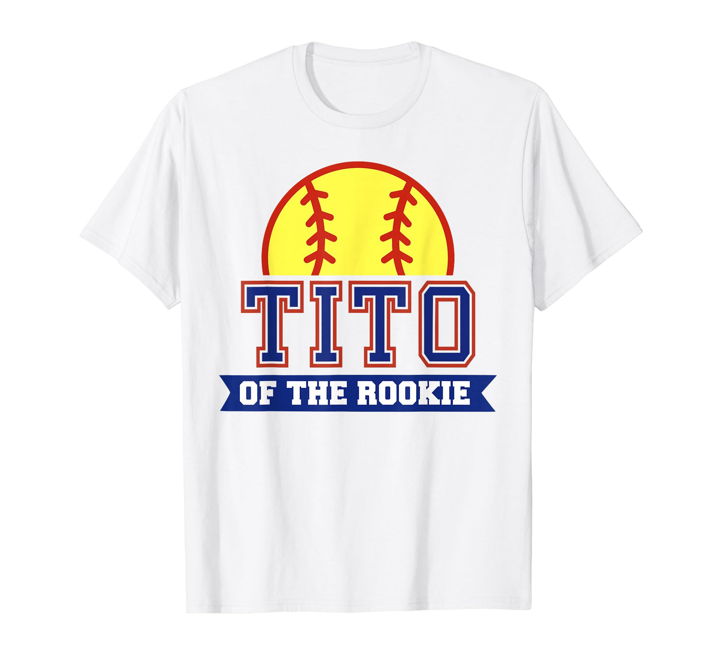 Tito Rookie 1St Birthday Softball Theme T-Shirt - Graphic Print Unisex - T-Shirt, Sweatshirt, Hoodie