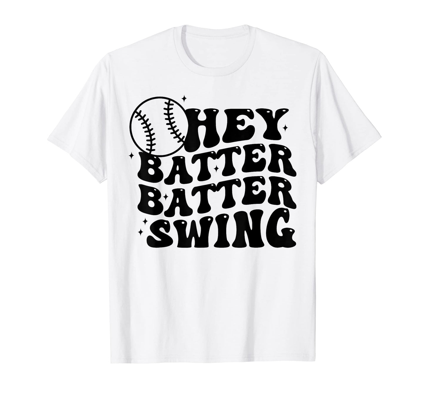 Groovy Hey Batter Batter Swing Funny T-Shirt - Custom Art Print Unisex - T-Shirt, Sweatshirt, Hoodie