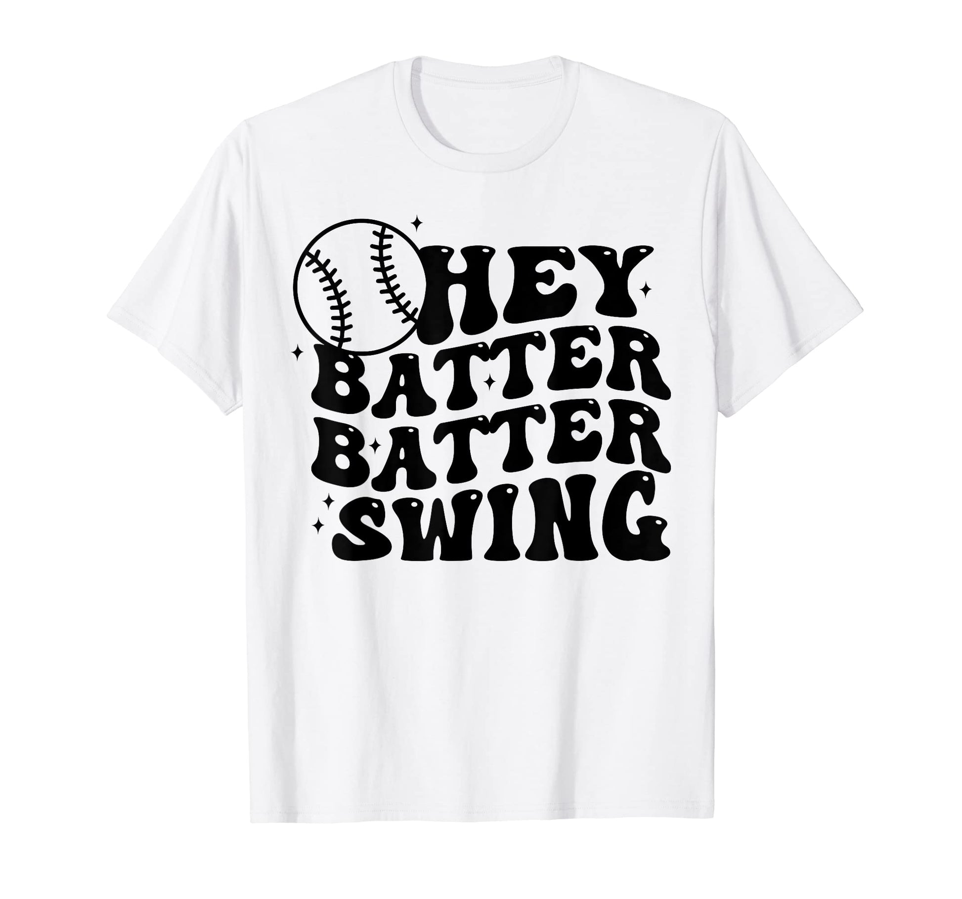 Groovy Hey Batter Batter Swing Funny T-Shirt - Custom Art Print Unisex - T-Shirt, Sweatshirt, Hoodie