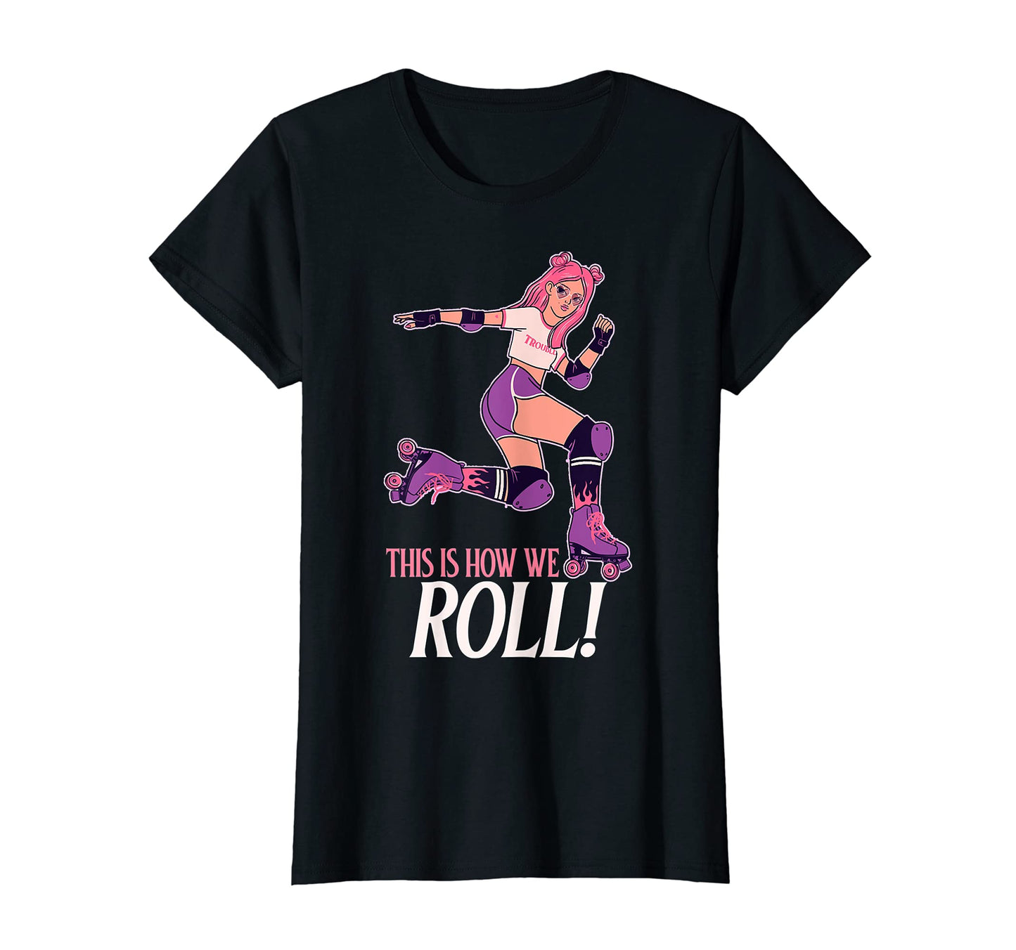 This Is How I Roll Funny Roller Skating T-Shirt - Aesthetic Graphic Unisex - T-Shirt, Sweatshirt, Hoodie