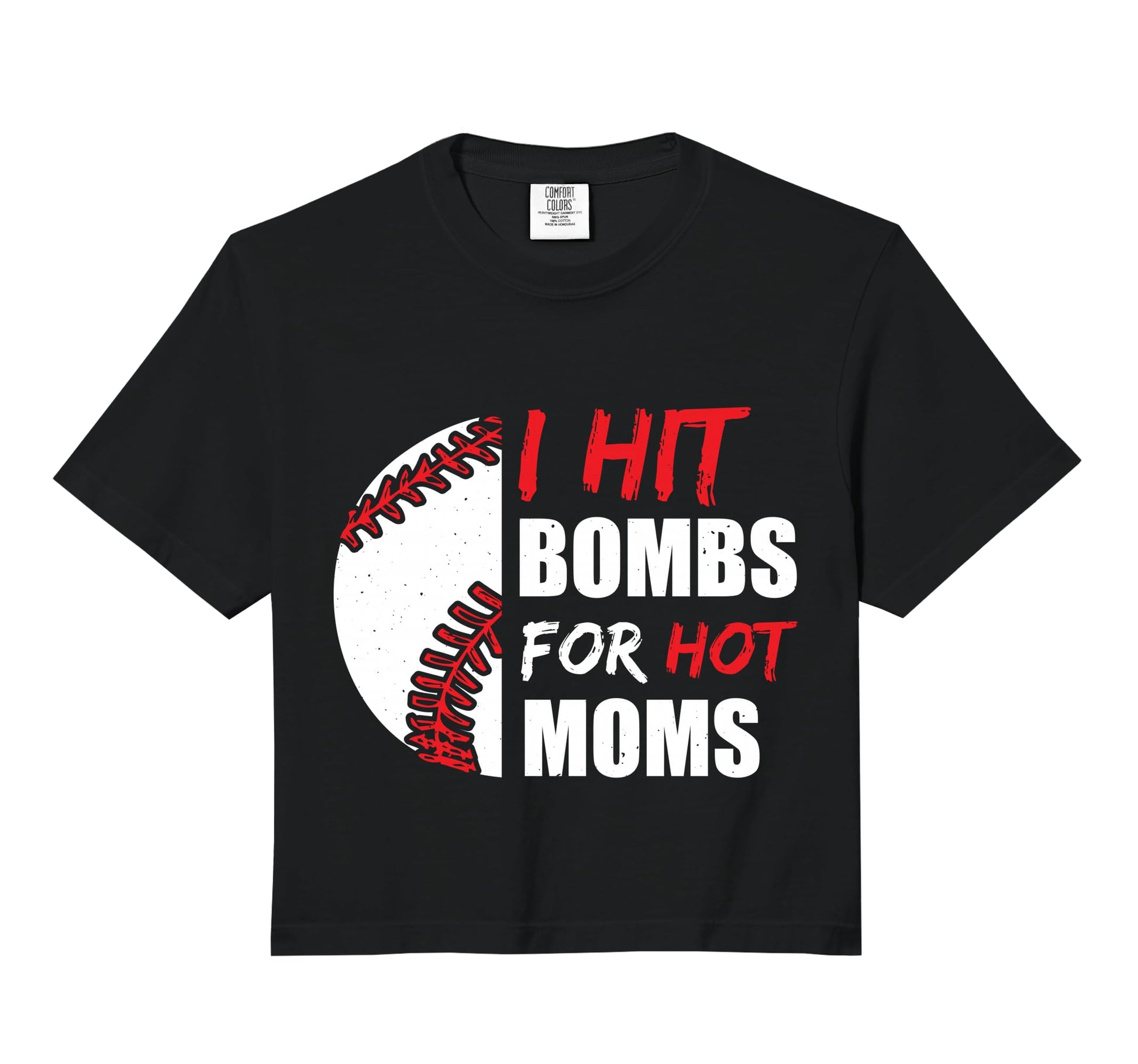 I Hit Bombs Hot Moms Baseball Comfort Sweatshirt - Custom Art Print Unisex - T-Shirt, Sweatshirt, Hoodie