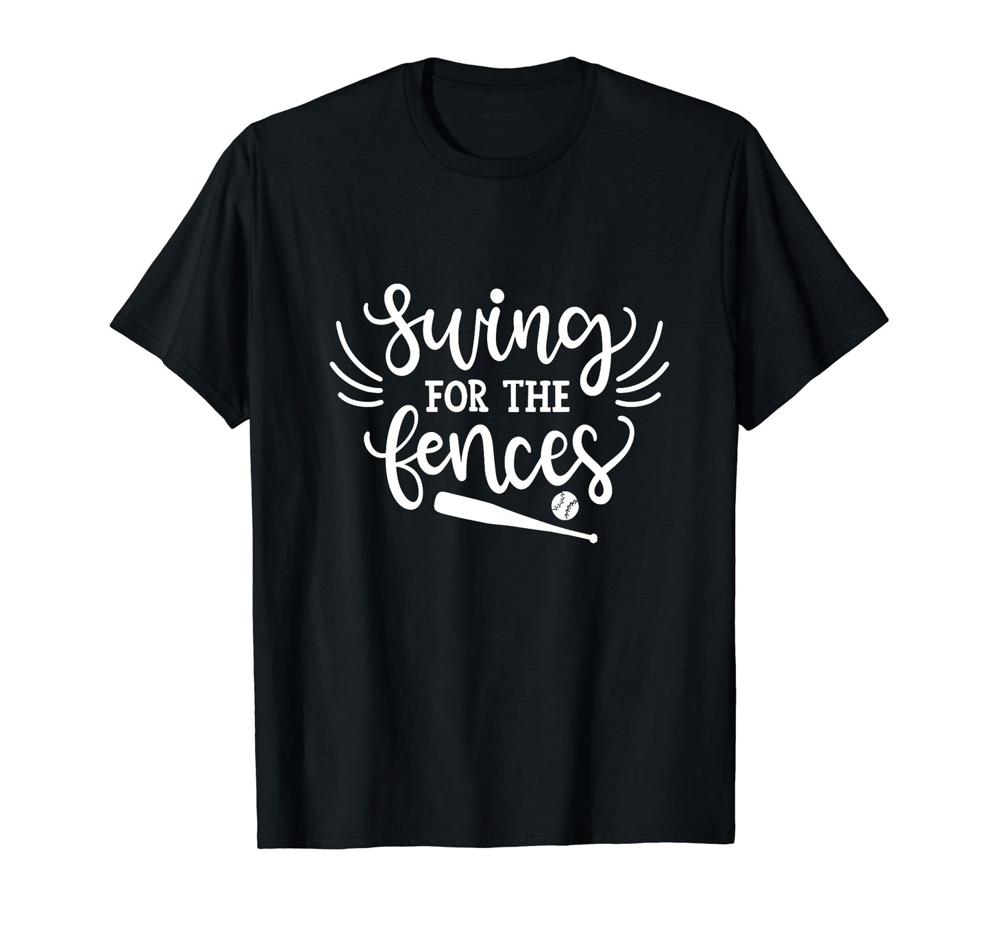 Swing Fences Baseball Home Run Player T-Shirt - Aesthetic Graphic Men Women - T-Shirt, Sweatshirt, Hoodie