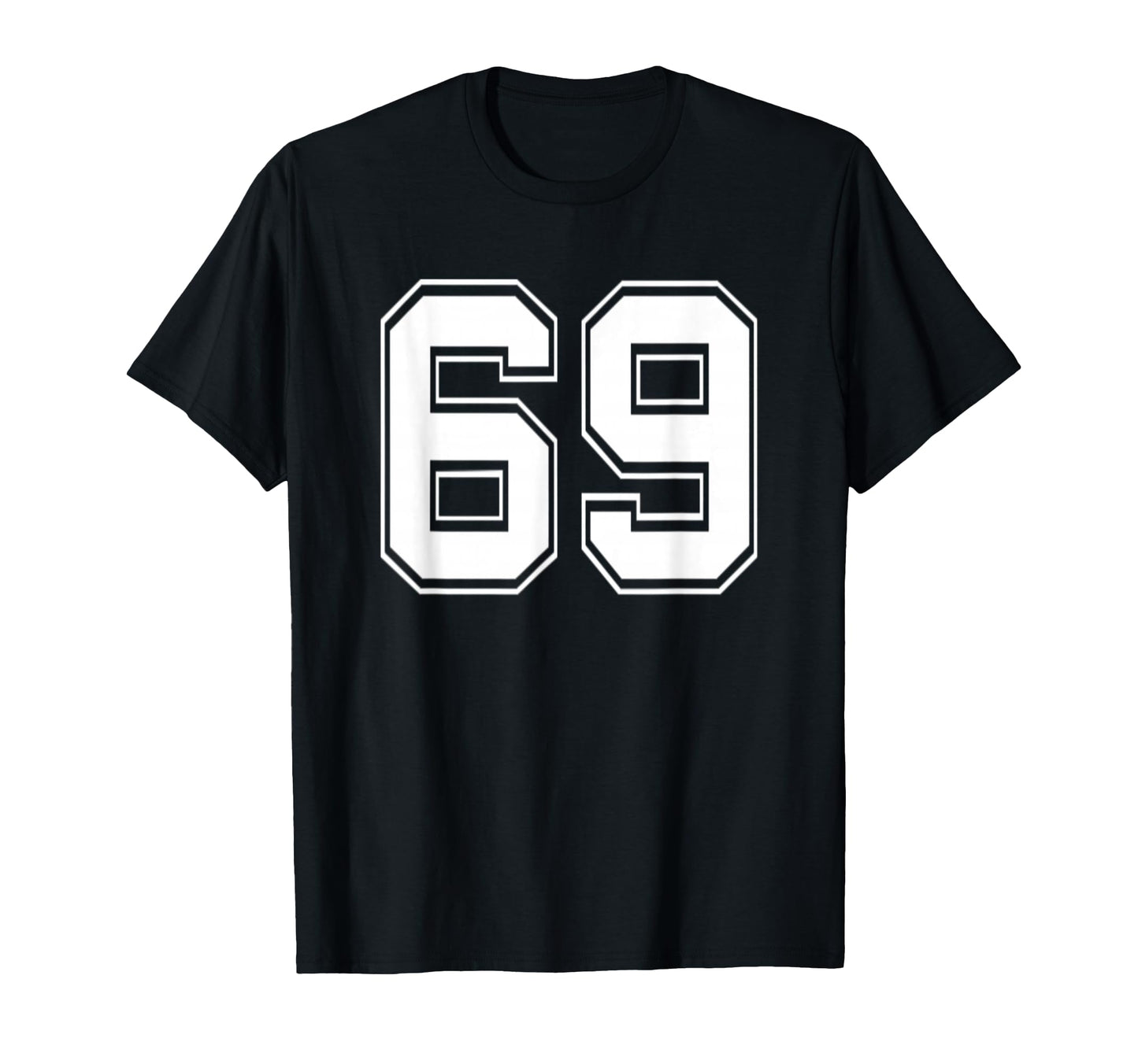 Number 69 Baseball Football Soccer T-Shirt - Minimalist Print Unisex - T-Shirt, Sweatshirt, Hoodie