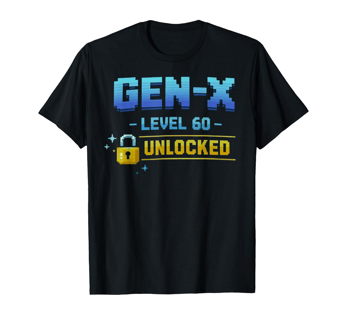 Gen X Level 60 Unlocked Gamer Birthday T-Shirt - Unique Graphic for Adults - T-Shirt, Sweatshirt, Hoodie