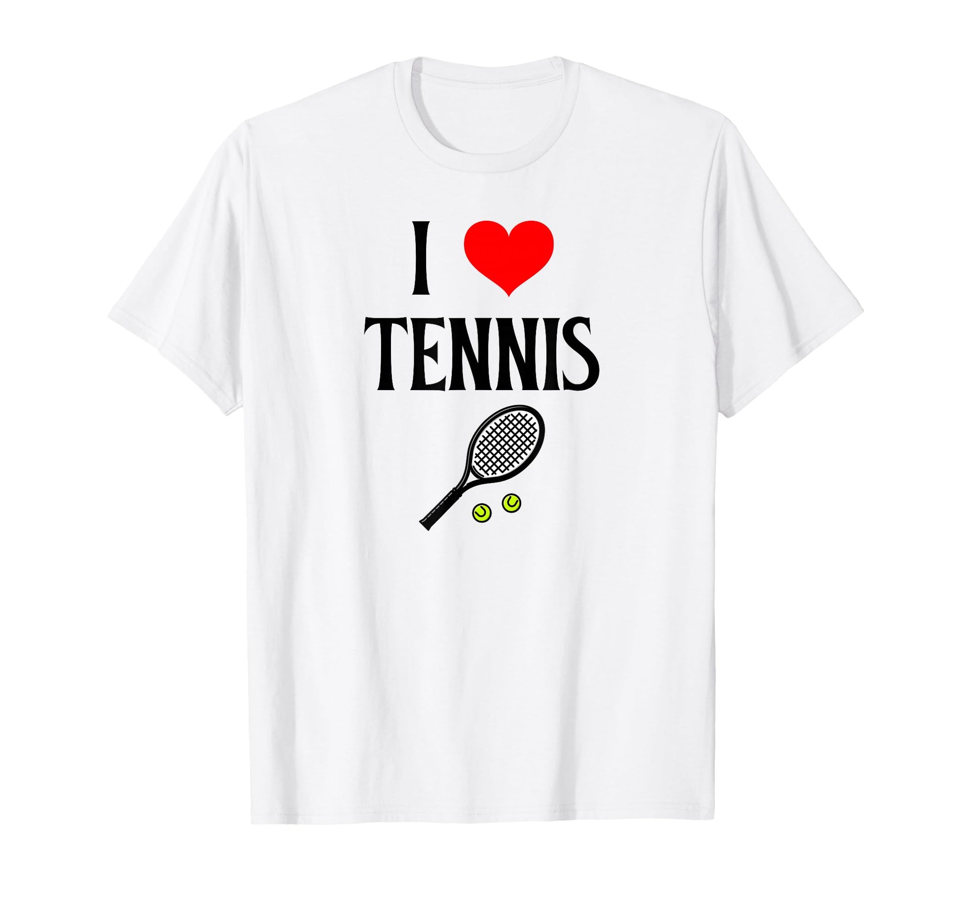 I Love Tennis I Heart Tennis Funny T-Shirt - Trendy Graphic for Adults - T-Shirt, Sweatshirt, Hoodie
