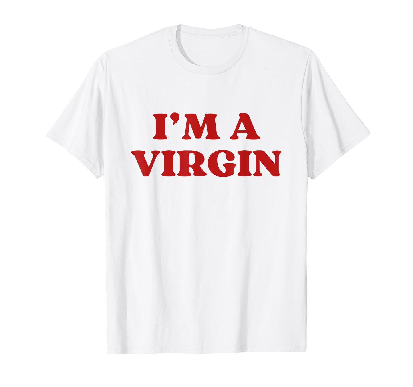 Im Virgin Y2K Aesthetic Trendy T-Shirt - Custom Art Print Unisex - T-Shirt, Sweatshirt, Hoodie
