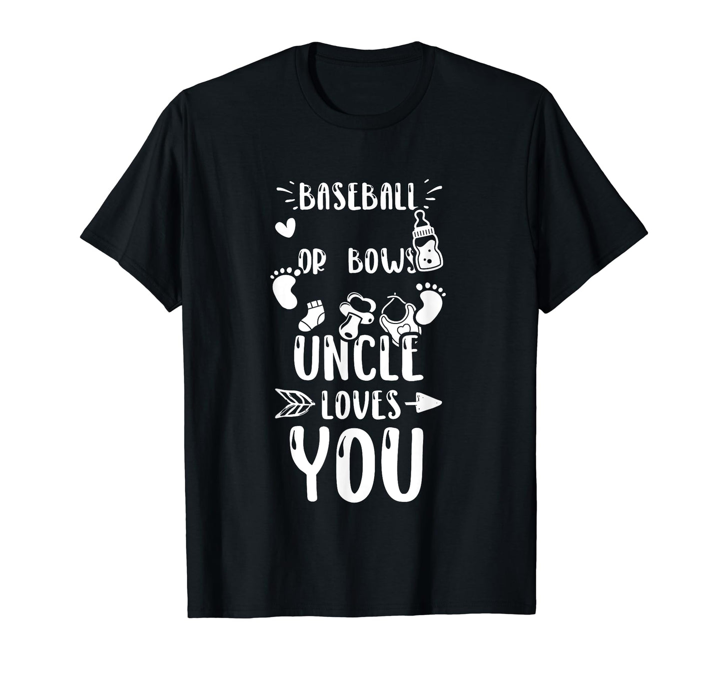 Uncle Baseball Or Bows Uncle Loves You T-Shirt - Unique Graphic Unisex - T-Shirt, Sweatshirt, Hoodie