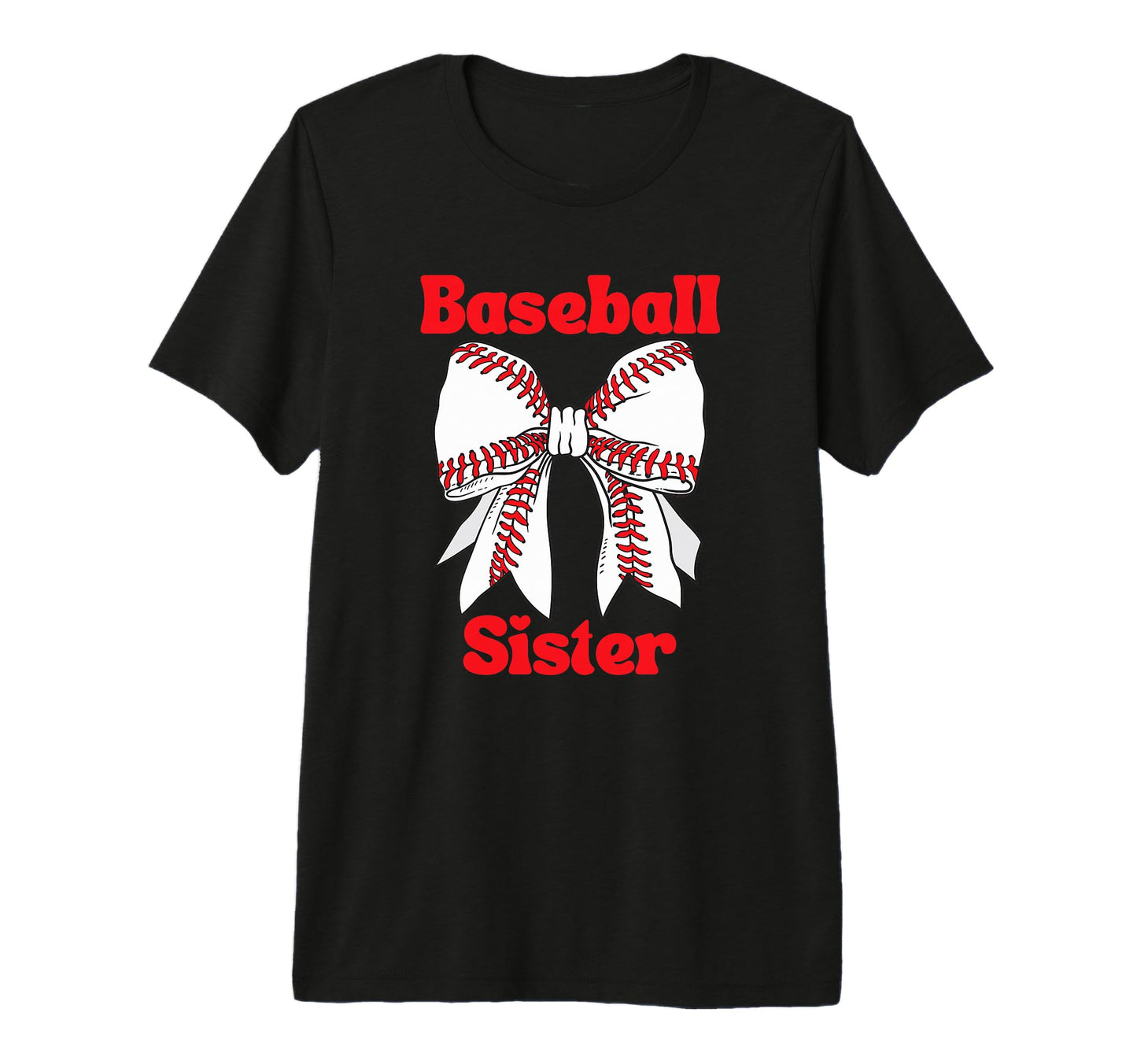 Baseball Sister Coquette Bow Sport Lover T-Shirt - Trendy Graphic Unisex - T-Shirt, Sweatshirt, Hoodie