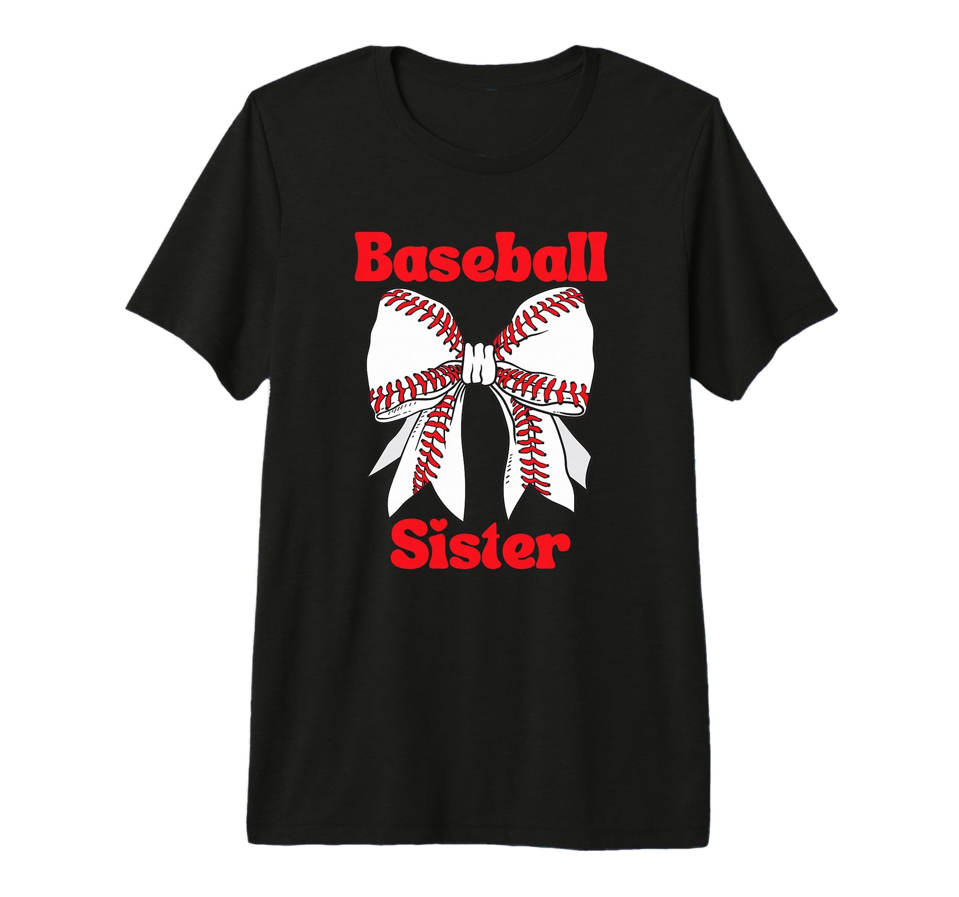 Baseball Sister Coquette Bow Sport Lover T-Shirt - Trendy Graphic Unisex - T-Shirt, Sweatshirt, Hoodie