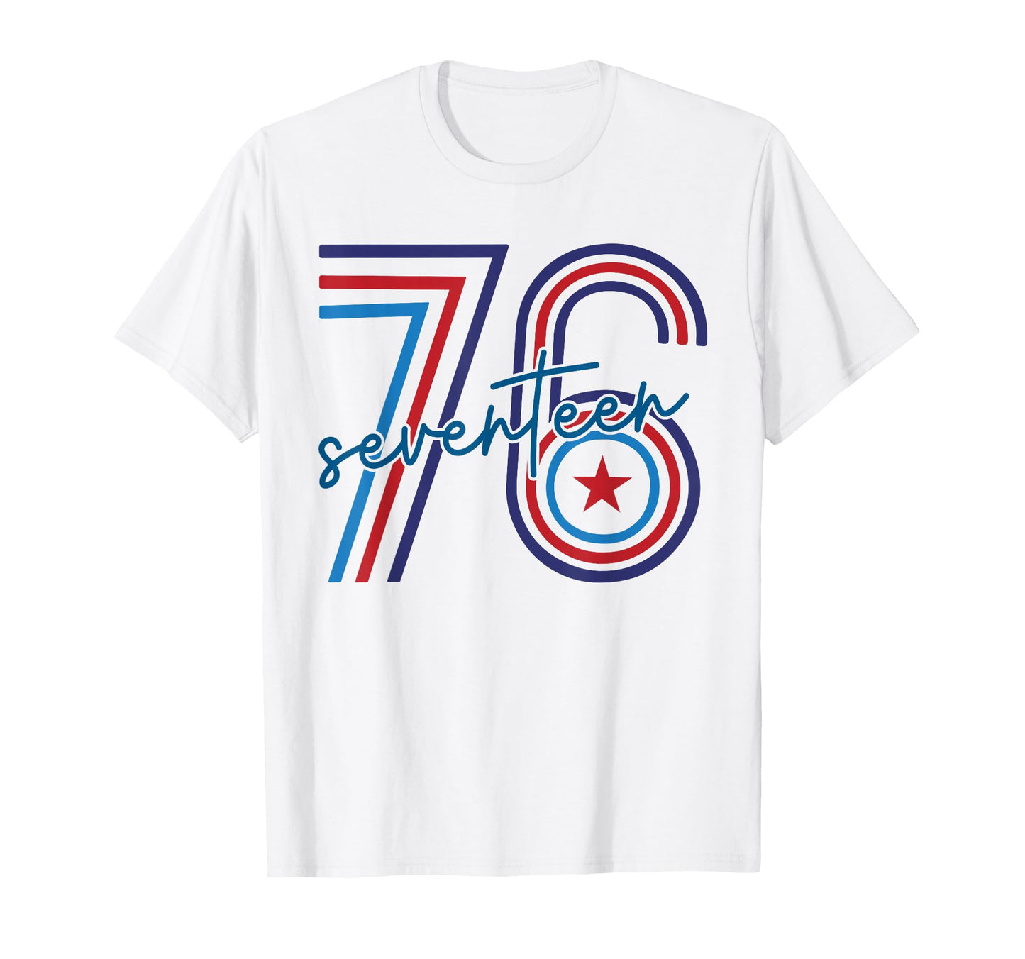 Seventeen 76 Patriotic 4Th July T-Shirt - Novelty Apparel Unisex - T-Shirt, Sweatshirt, Hoodie