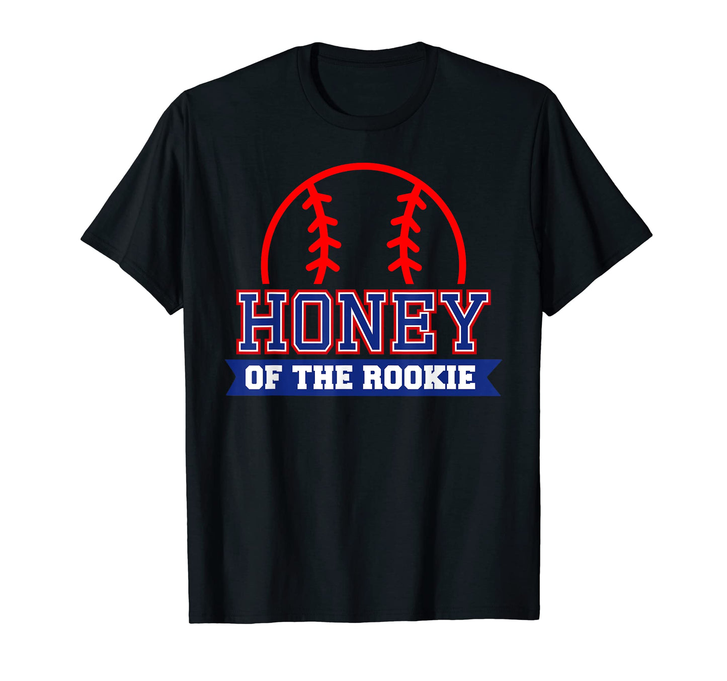 Honey Rookie 1St Birthday Baseball T-Shirt - Streetwear Style Men Women - T-Shirt, Sweatshirt, Hoodie