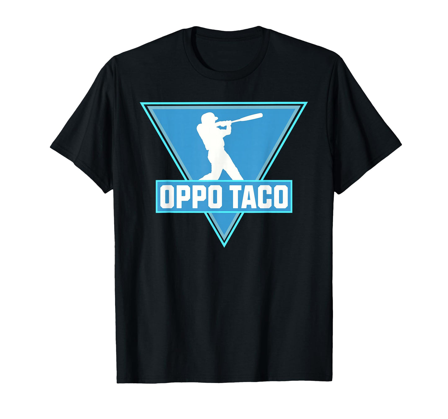 Funny Baseball Oppo Taco T-Shirt - Unique Graphic for Adults - T-Shirt, Sweatshirt, Hoodie