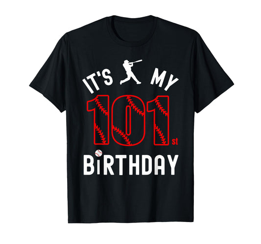 101 Year Old Happy Birthday Its My T-Shirt - Custom Art Print Men Women - T-Shirt, Sweatshirt, Hoodie