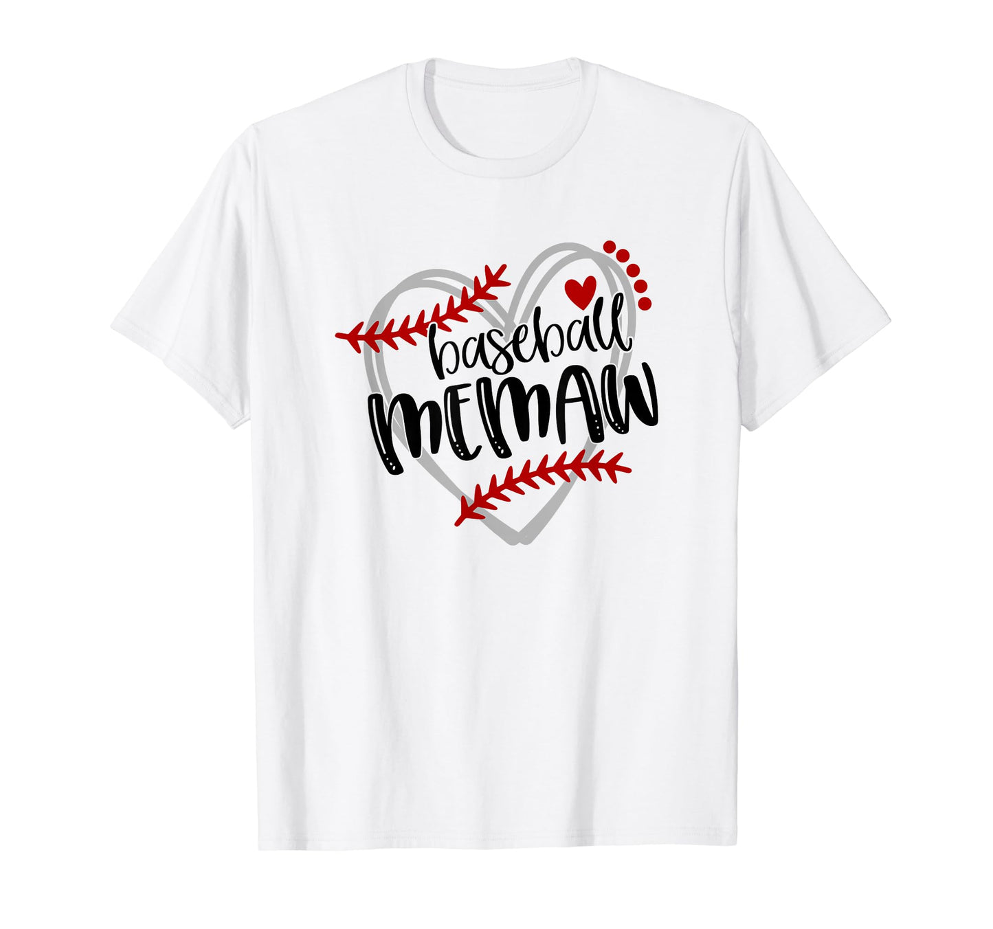 Baseball Heart Memaw Grandma Trendy T-Shirt - Graphic Print Men Women - T-Shirt, Sweatshirt, Hoodie