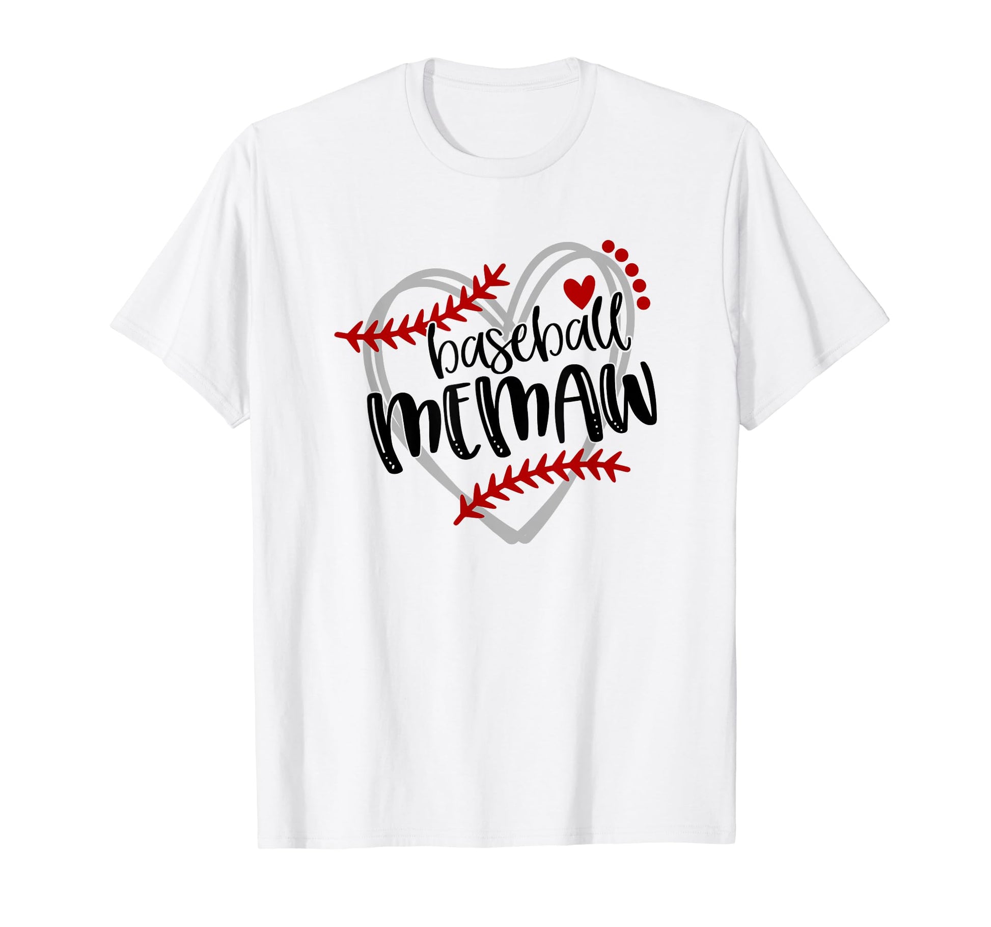 Baseball Heart Memaw Grandma Trendy T-Shirt - Graphic Print Men Women - T-Shirt, Sweatshirt, Hoodie