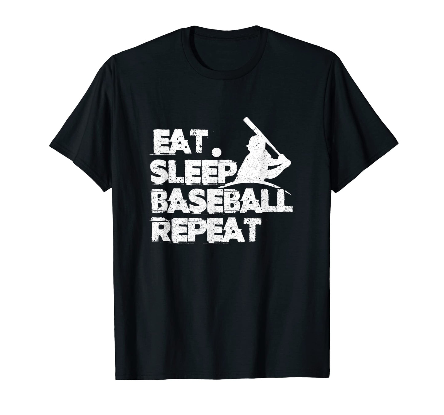 Eat Sleep Baseball Repeat Batter T-Shirt - Unique Graphic Men Women - T-Shirt, Sweatshirt, Hoodie