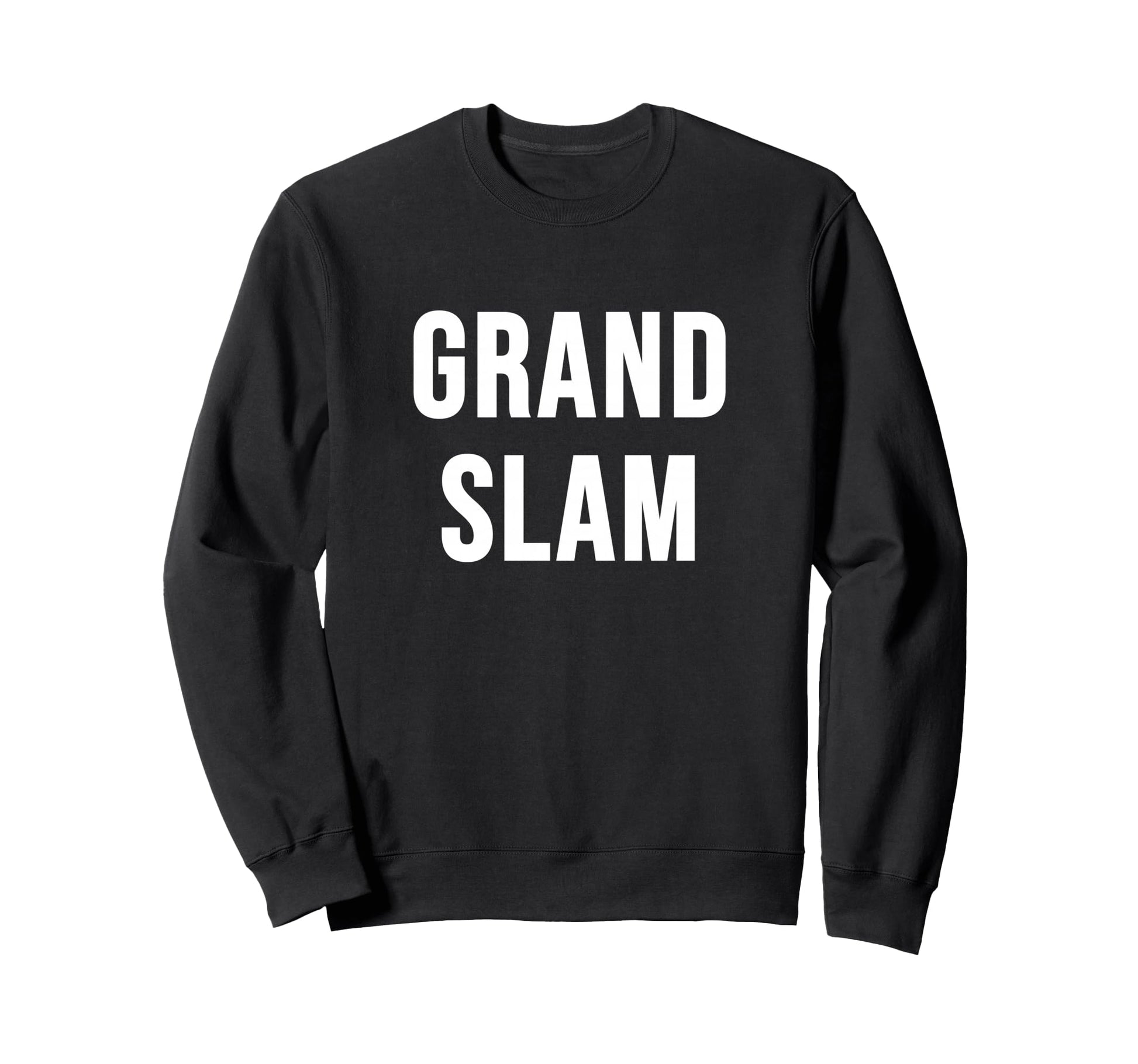 Grand Slam Sweatshirt - Graphic Print Men Women - T-Shirt, Sweatshirt, Hoodie