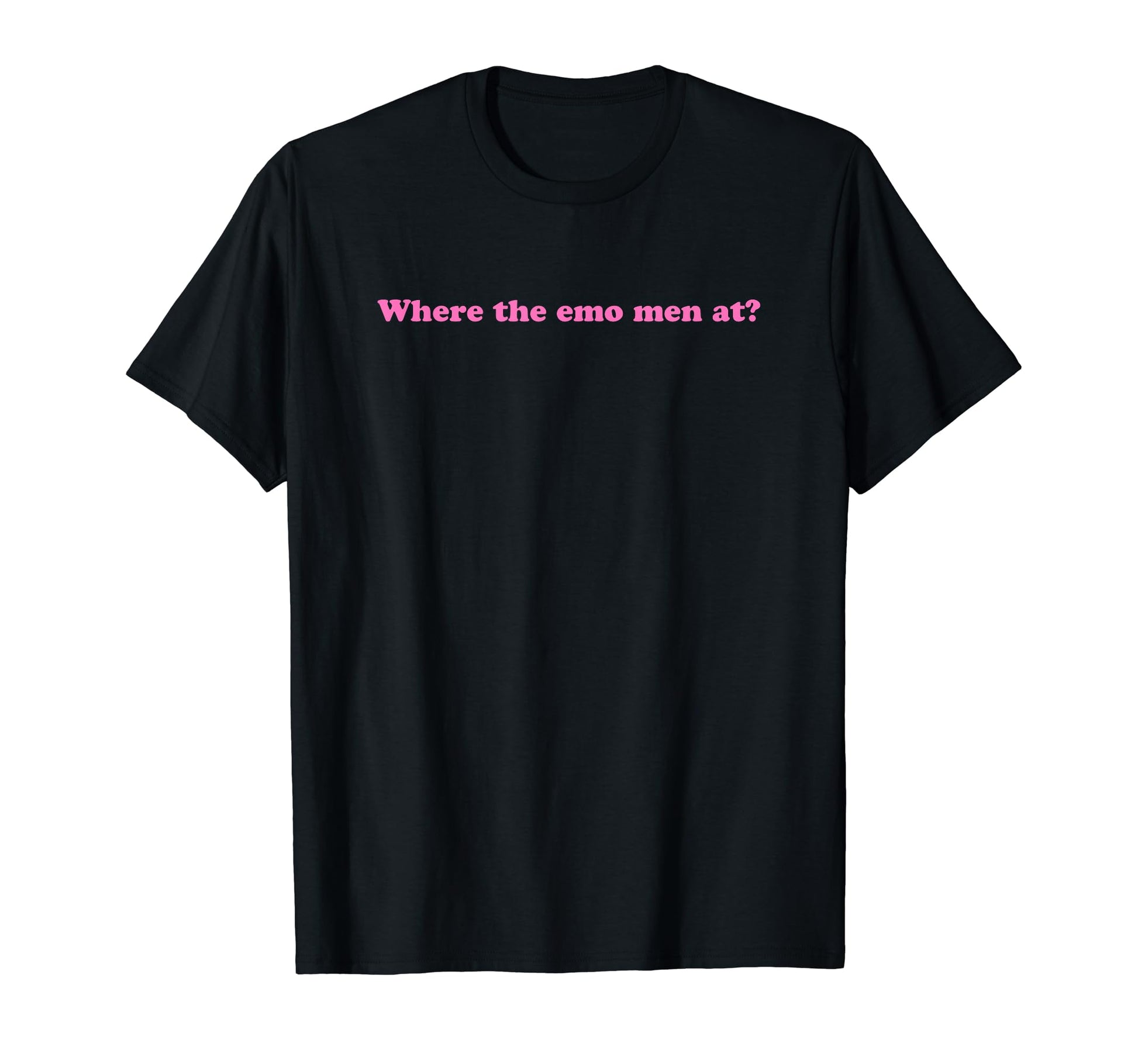 Where Emo Funny Y2K Aesthetic T-Shirt - Trendy Graphic Unisex - T-Shirt, Sweatshirt, Hoodie