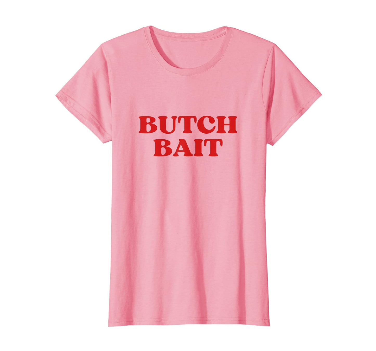 Butch Bait Y2K Aesthetic Trendy T-Shirt - Streetwear Style for Adults - T-Shirt, Sweatshirt, Hoodie