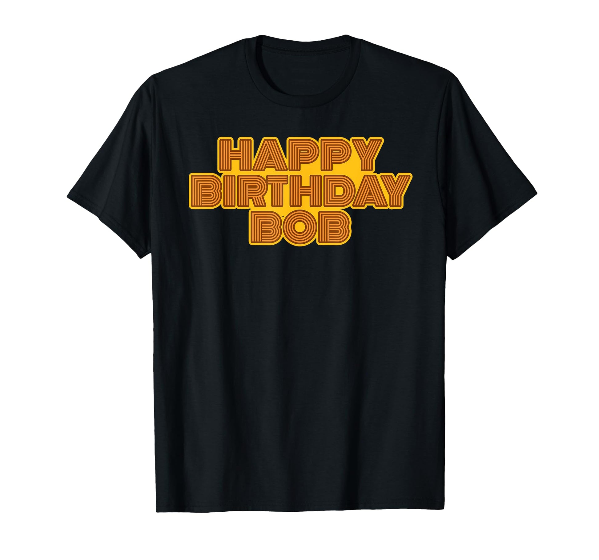 Happy Birthday Bob Personalized Name T-Shirt - Custom Art Print for Adults - T-Shirt, Sweatshirt, Hoodie