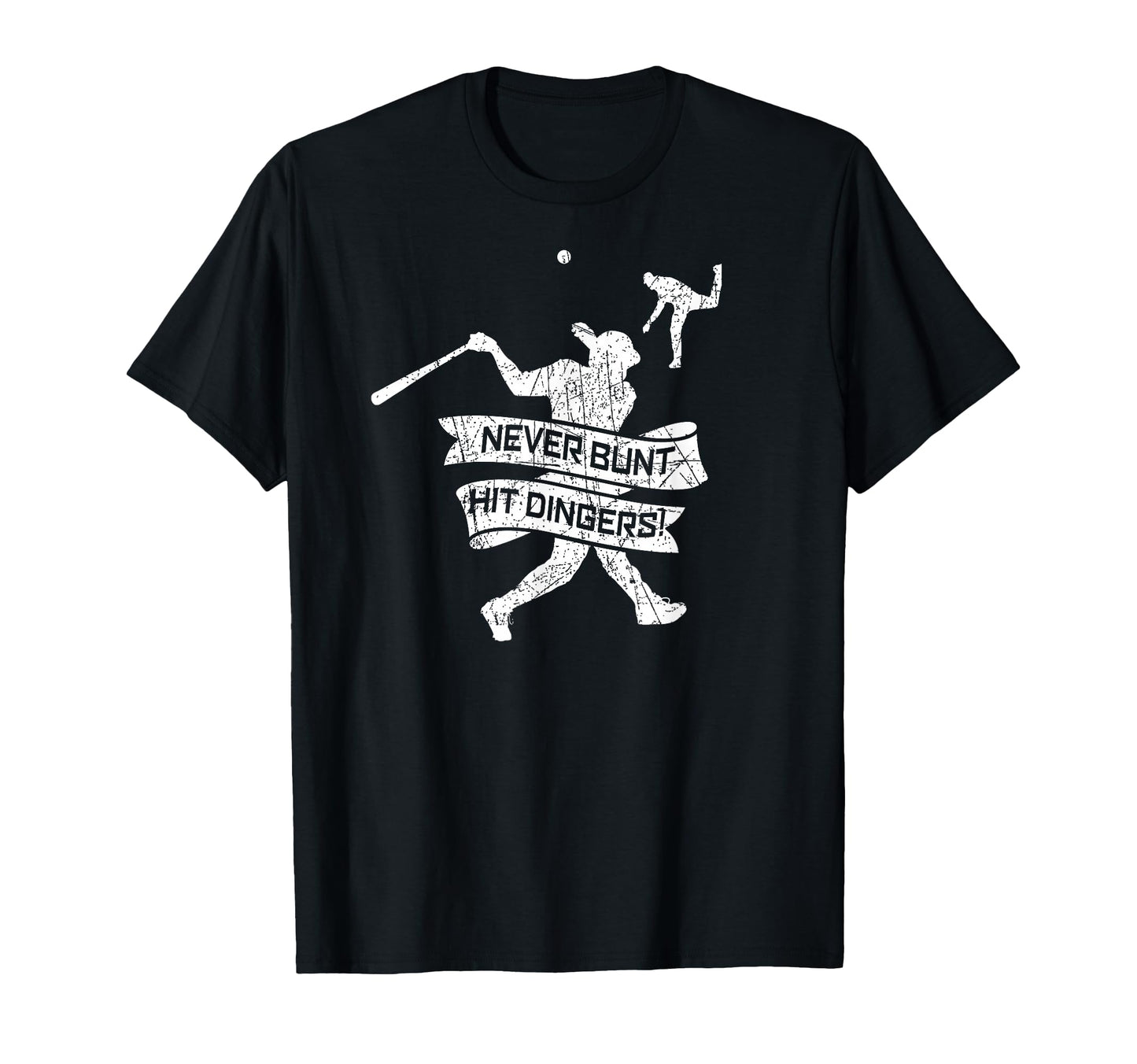 Funny Never Bunt Hit Dingers Baseball T-Shirt - Custom Art Print Unisex - T-Shirt, Sweatshirt, Hoodie