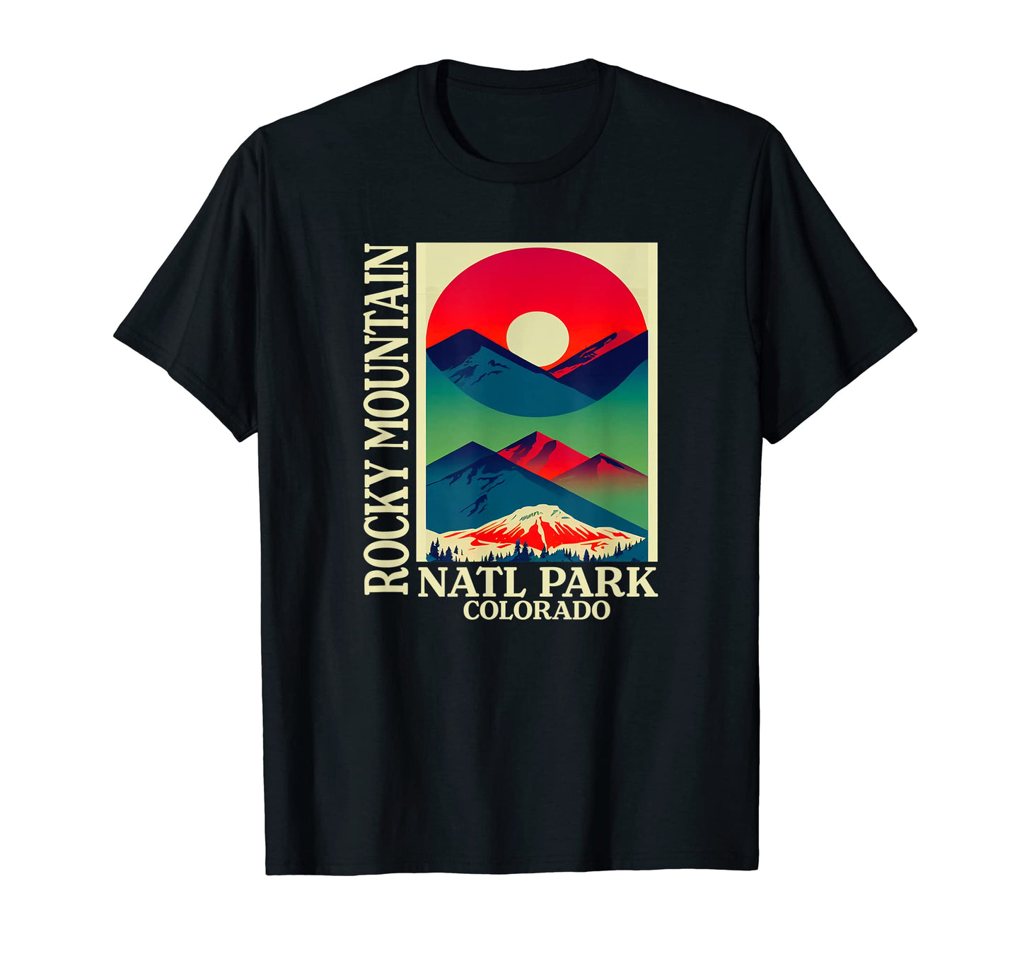 Colorado Rocky Mountain National T-Shirt - Fun Novelty Design for Adults - T-Shirt, Sweatshirt, Hoodie