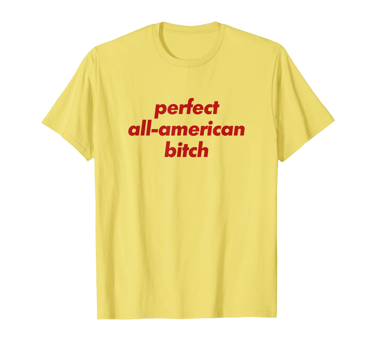 All American Bitch Y2K Aesthetic T-Shirt - Fun Novelty Design Unisex - T-Shirt, Sweatshirt, Hoodie