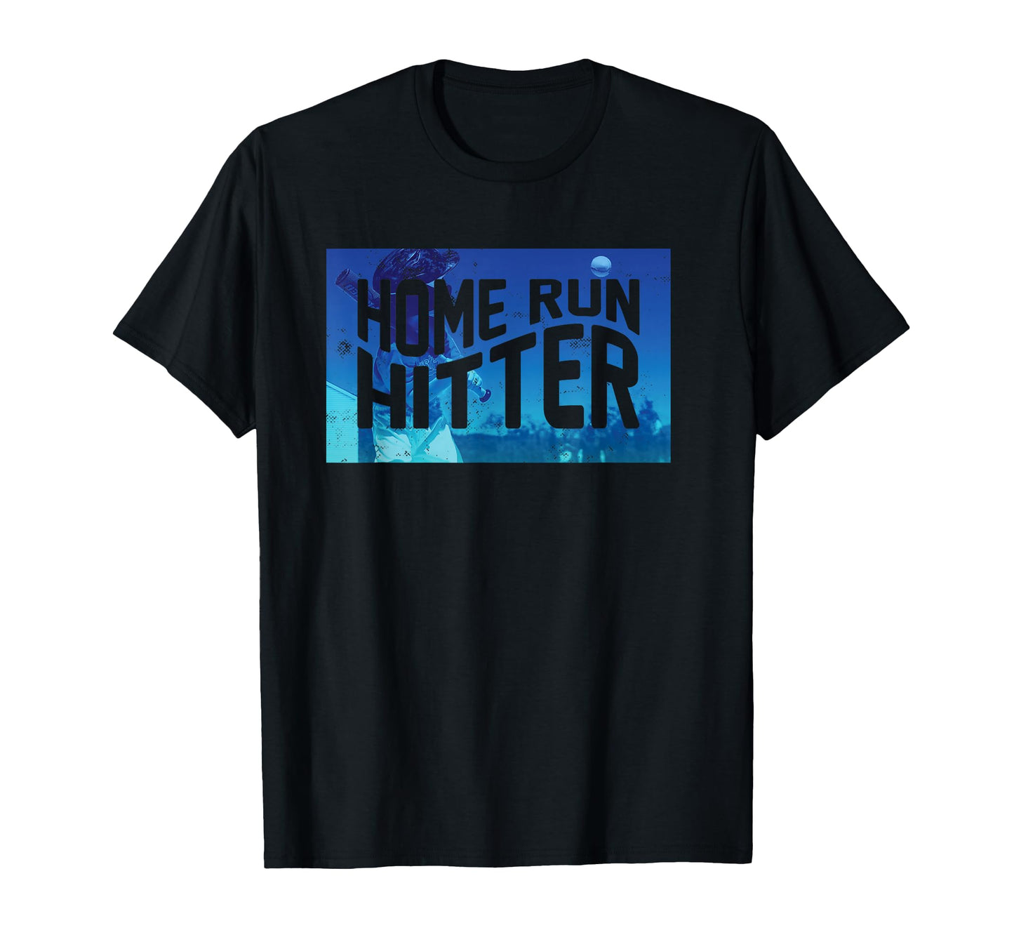 Home Run Hitter T-Shirt - Casual Everyday Wear Unisex - T-Shirt, Sweatshirt, Hoodie