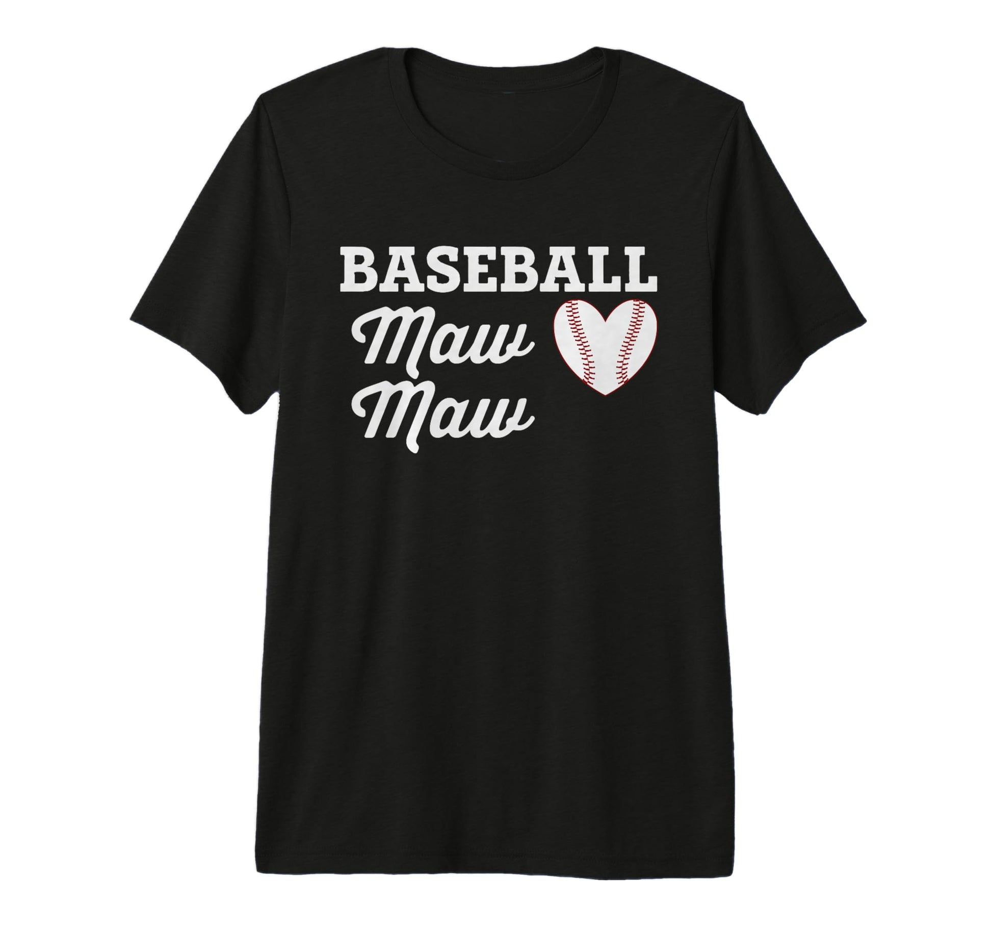 Baseball Maw Maw Love Heart Baseball Sports T-Shirt - Graphic Print Unisex - T-Shirt, Sweatshirt, Hoodie