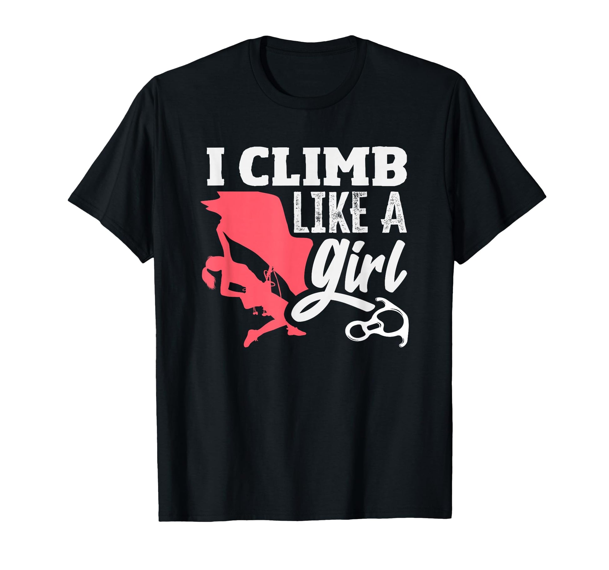 I Climb Like Funny Climbing T-Shirt - Minimalist Print Men Women - T-Shirt, Sweatshirt, Hoodie