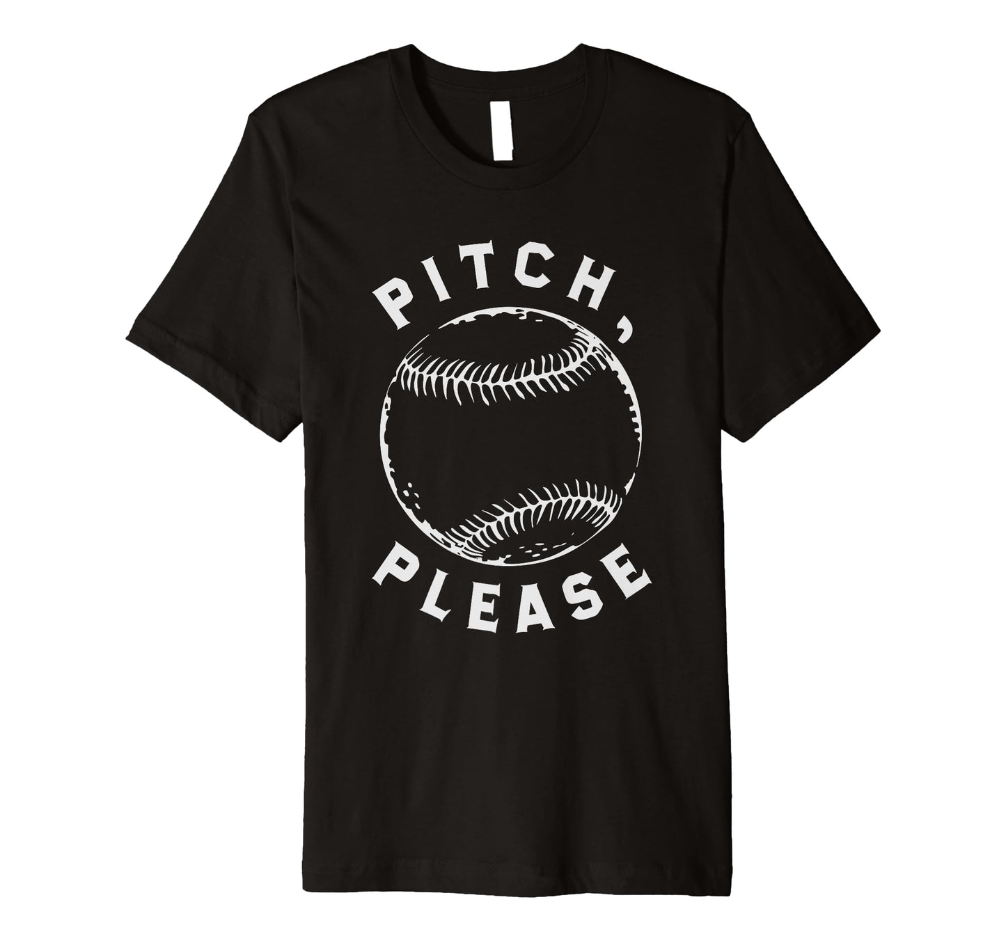 Pitching Baseball Player Pitch Please T-Shirt - Trendy Graphic Unisex - T-Shirt, Sweatshirt, Hoodie