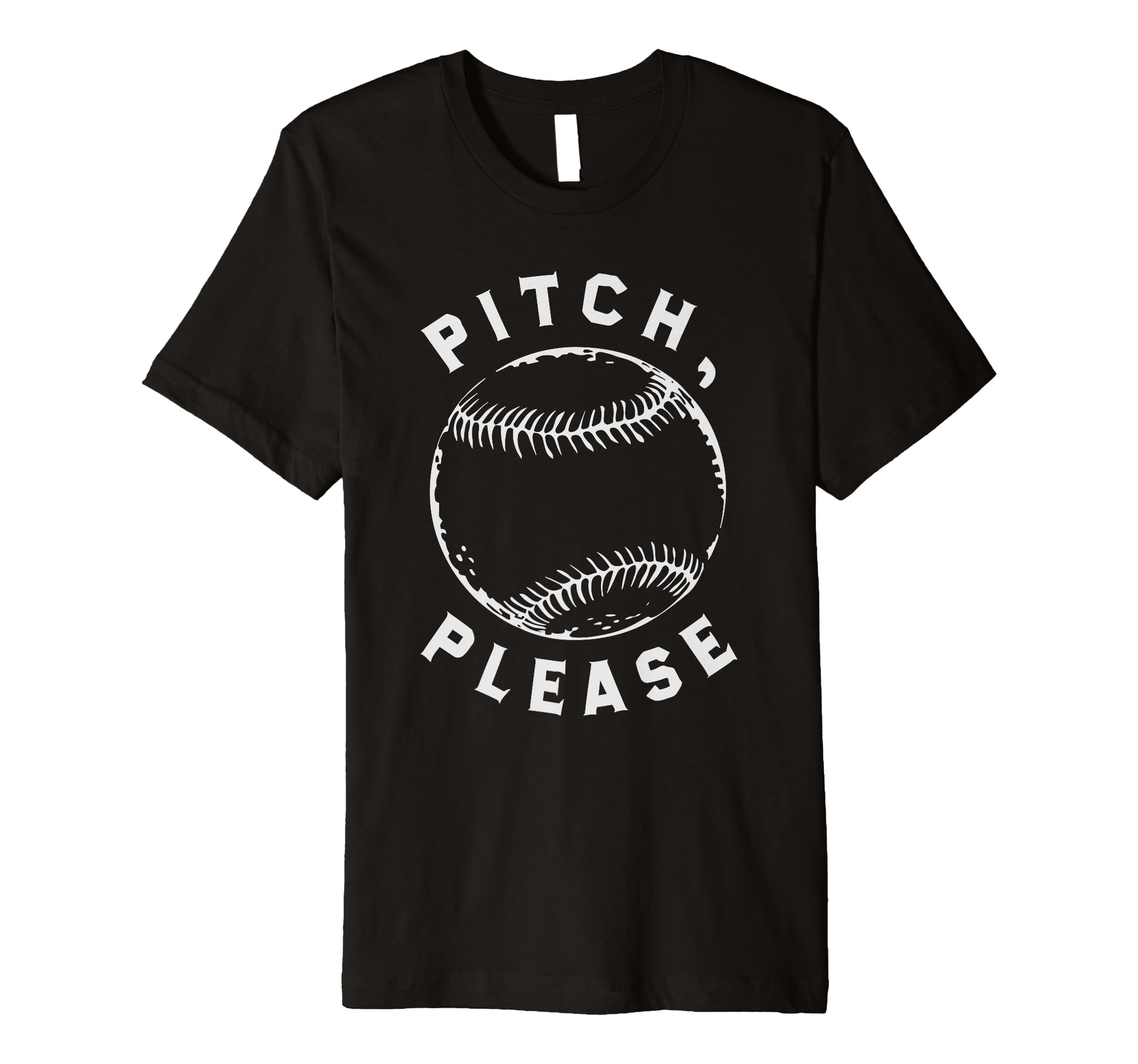 Pitching Baseball Player Pitch Please T-Shirt - Trendy Graphic Unisex - T-Shirt, Sweatshirt, Hoodie