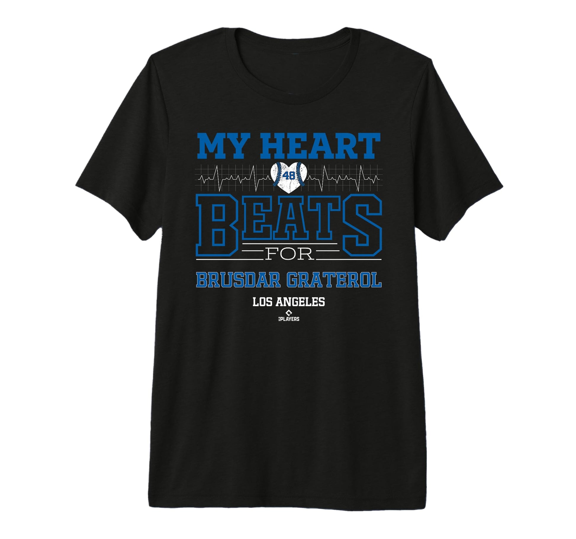 My Heart Beats Brusdar Graterol Los T-Shirt - Graphic Print Men Women - T-Shirt, Sweatshirt, Hoodie