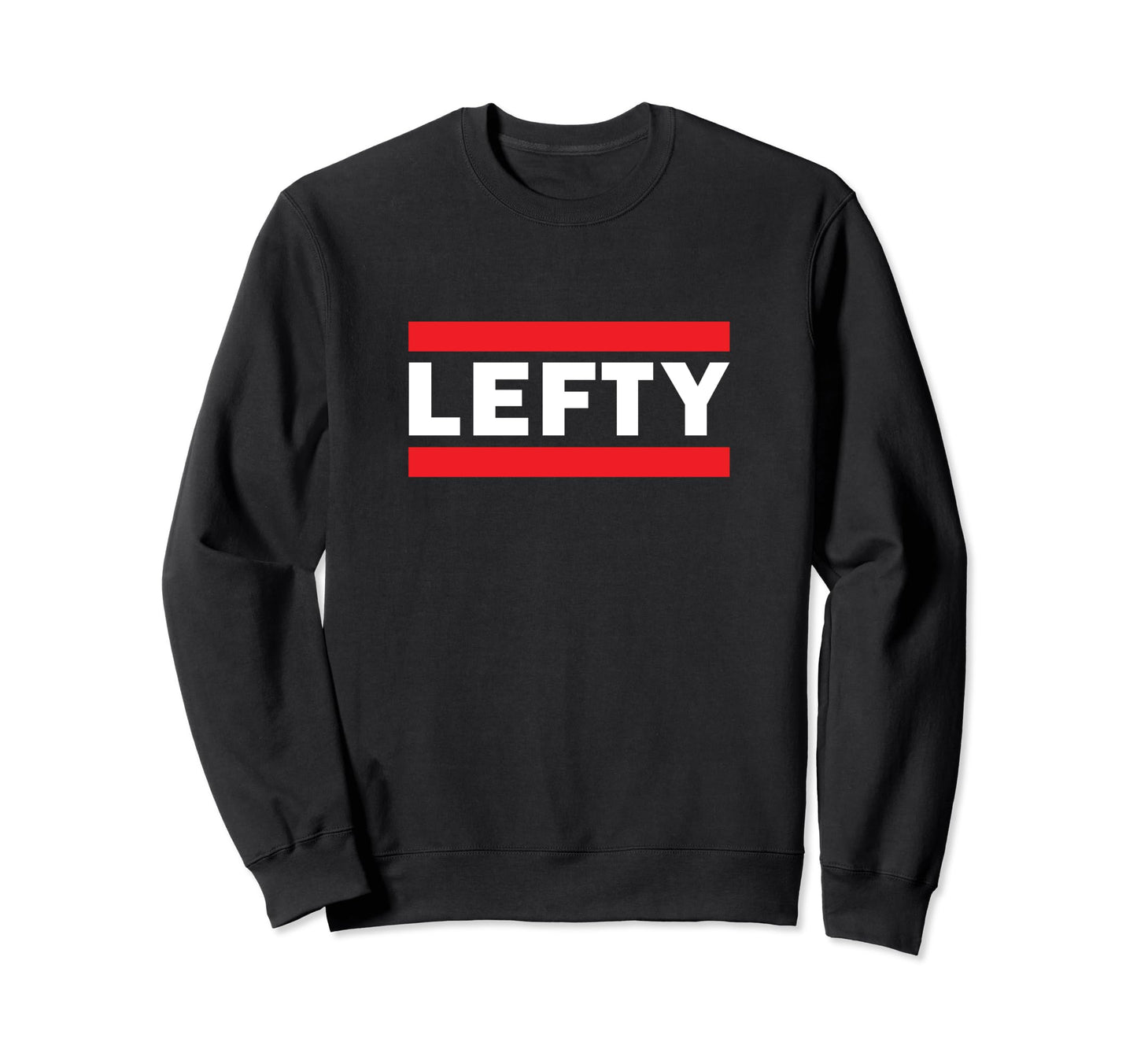 Baseball Softball Lefty Left Handed Sweatshirt - Novelty Apparel Men Women - T-Shirt, Sweatshirt, Hoodie