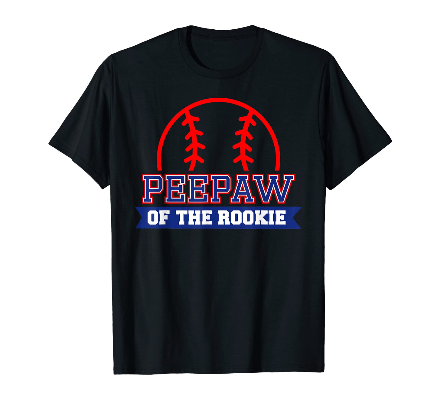 Peepaw Rookie 1St Birthday Baseball T-Shirt - Casual Everyday Wear Unisex - T-Shirt, Sweatshirt, Hoodie