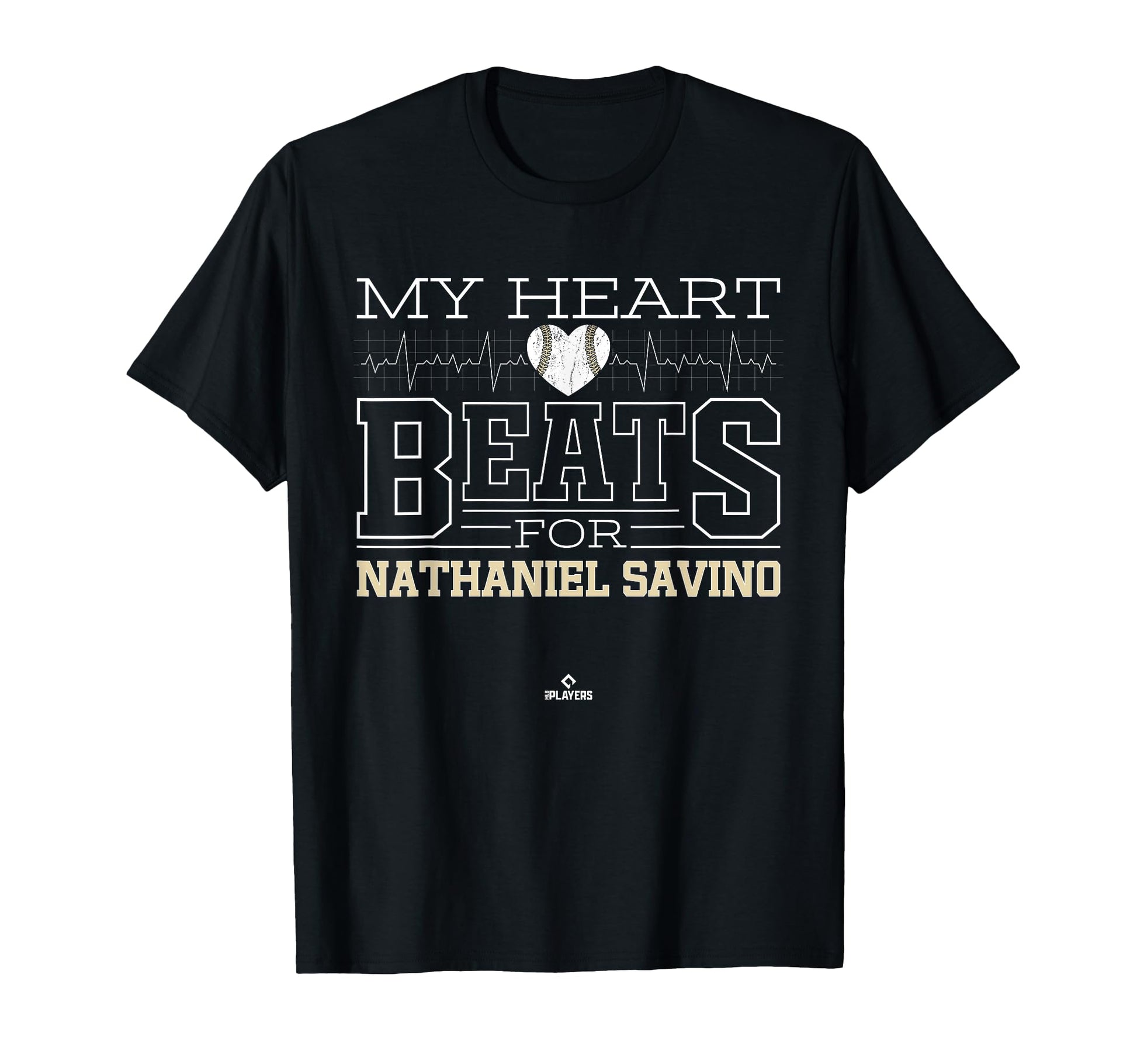 My Heart Beats Nathaniel Savino T-Shirt - Fun Novelty Design Men Women - T-Shirt, Sweatshirt, Hoodie