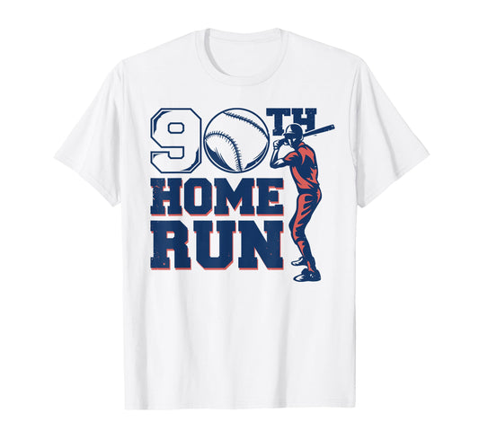 90Th Home Run 90 Years Old Baseball T-Shirt - Fun Novelty Design Men Women - T-Shirt, Sweatshirt, Hoodie