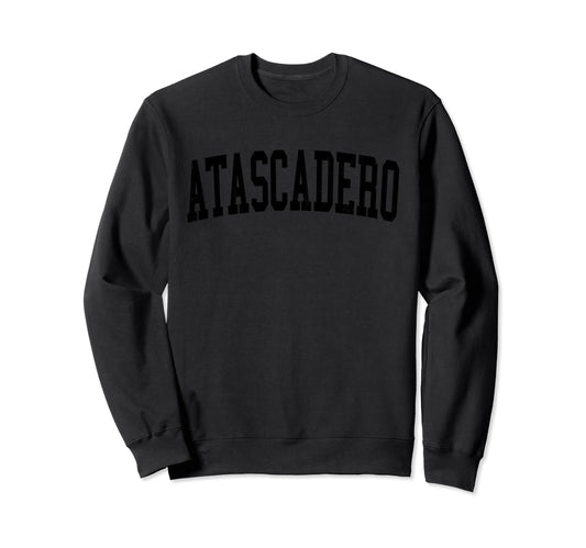 Atascadero Ca Distressed Black Sweatshirt - Aesthetic Graphic Unisex - T-Shirt, Sweatshirt, Hoodie