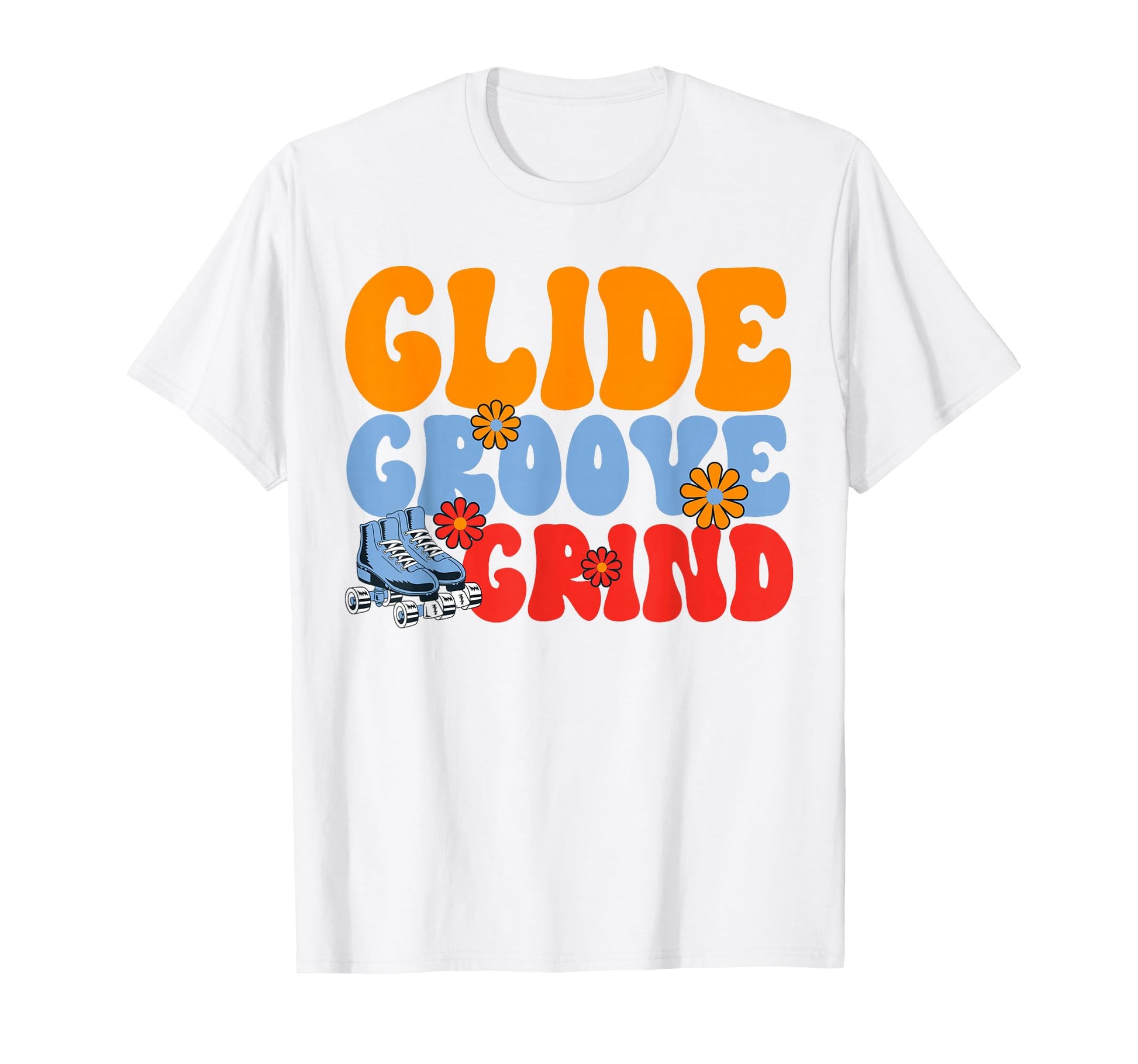 Roller Skating Glide Groove Grind Skate 70S T-Shirt - Graphic Print Unisex - T-Shirt, Sweatshirt, Hoodie