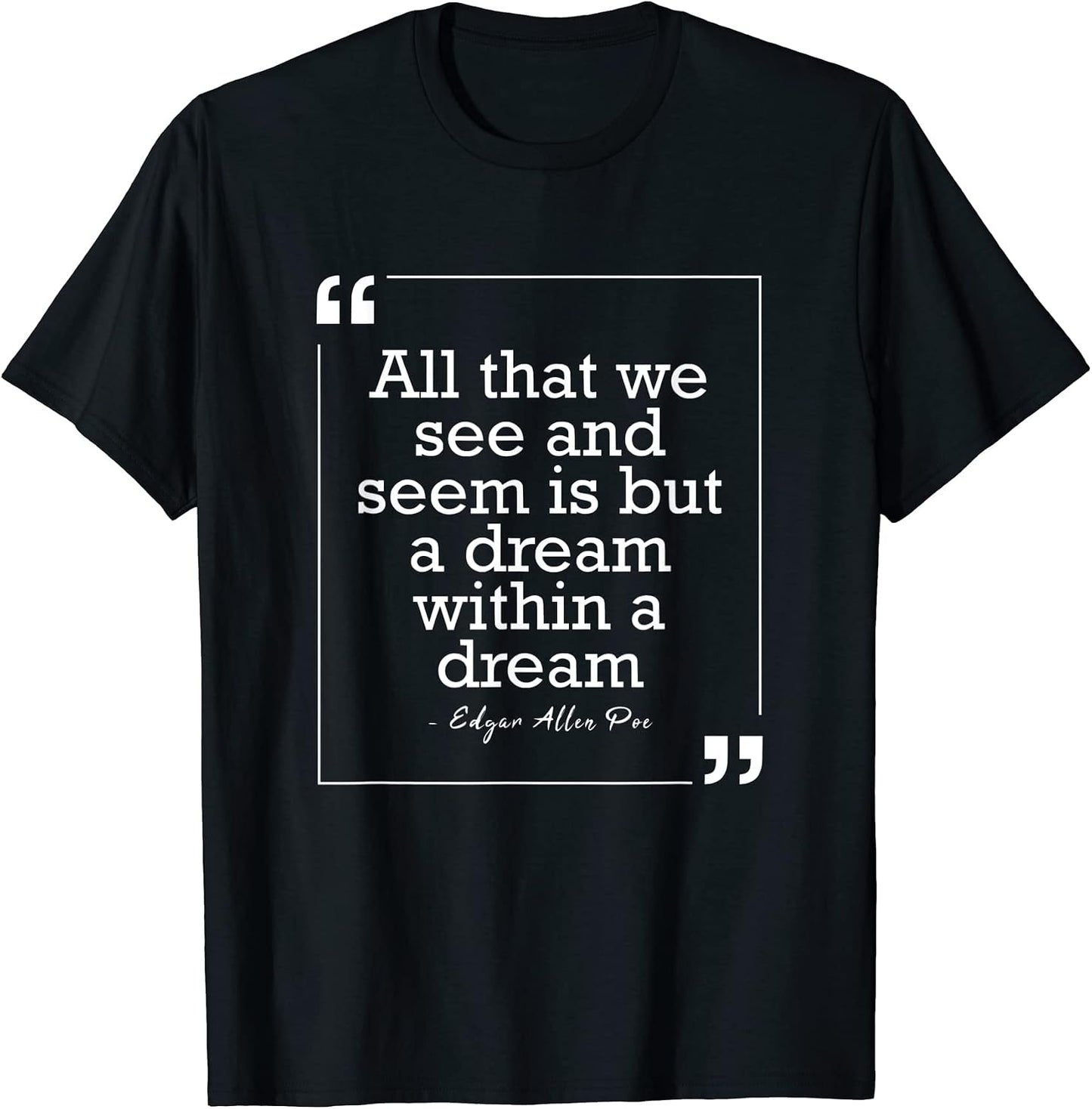 Edgar Allen Poe Quotes - Adult & Kids T-Shirts, Sweatshirts & Hoodies apparel design preview 1
