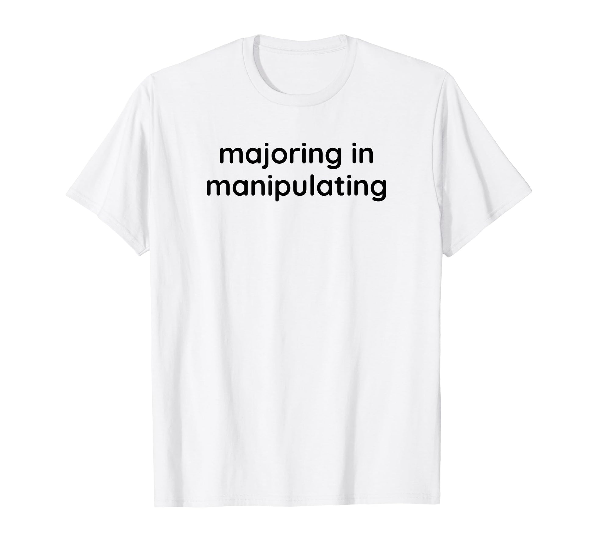 Majoring Manipulating Y2K Aesthetic T-Shirt - Custom Art Print for Adults - T-Shirt, Sweatshirt, Hoodie