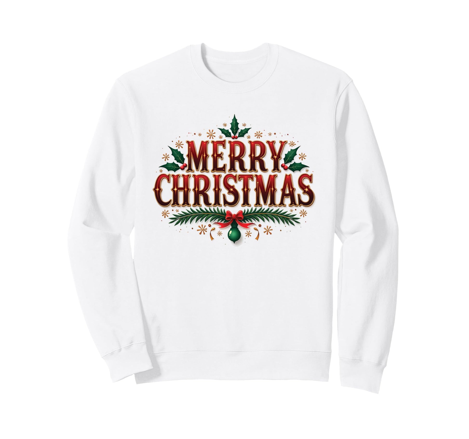 Merry Typography Holly And Ornament Sweatshirt - Fun Novelty Design Unisex - T-Shirt, Sweatshirt, Hoodie