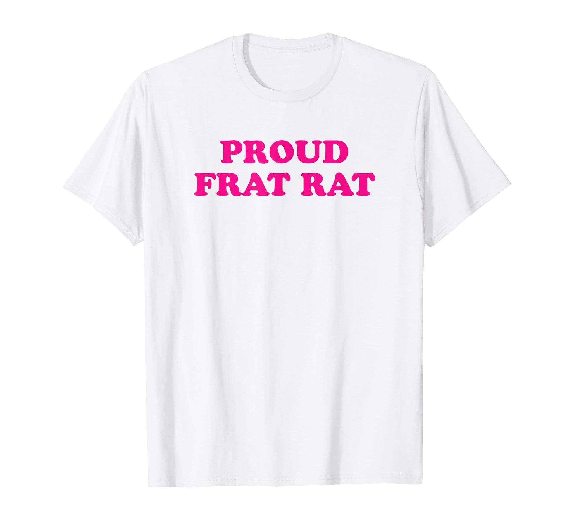 Proud Frat Rat Funny Y2K Aesthetic T-Shirt - Graphic Print Unisex - T-Shirt, Sweatshirt, Hoodie