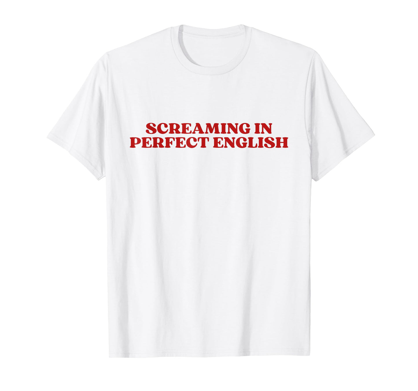 Screaming English Y2K Aesthetic T-Shirt - Trendy Graphic Unisex - T-Shirt, Sweatshirt, Hoodie