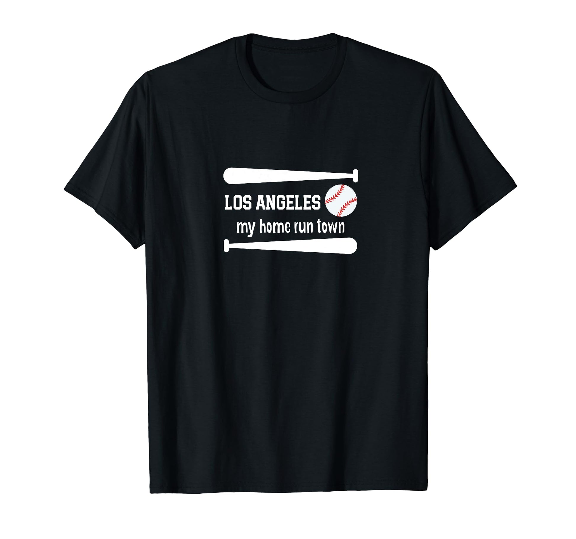 My Home Run Town Los Angeles Baseball T-Shirt - Novelty Apparel Unisex - T-Shirt, Sweatshirt, Hoodie