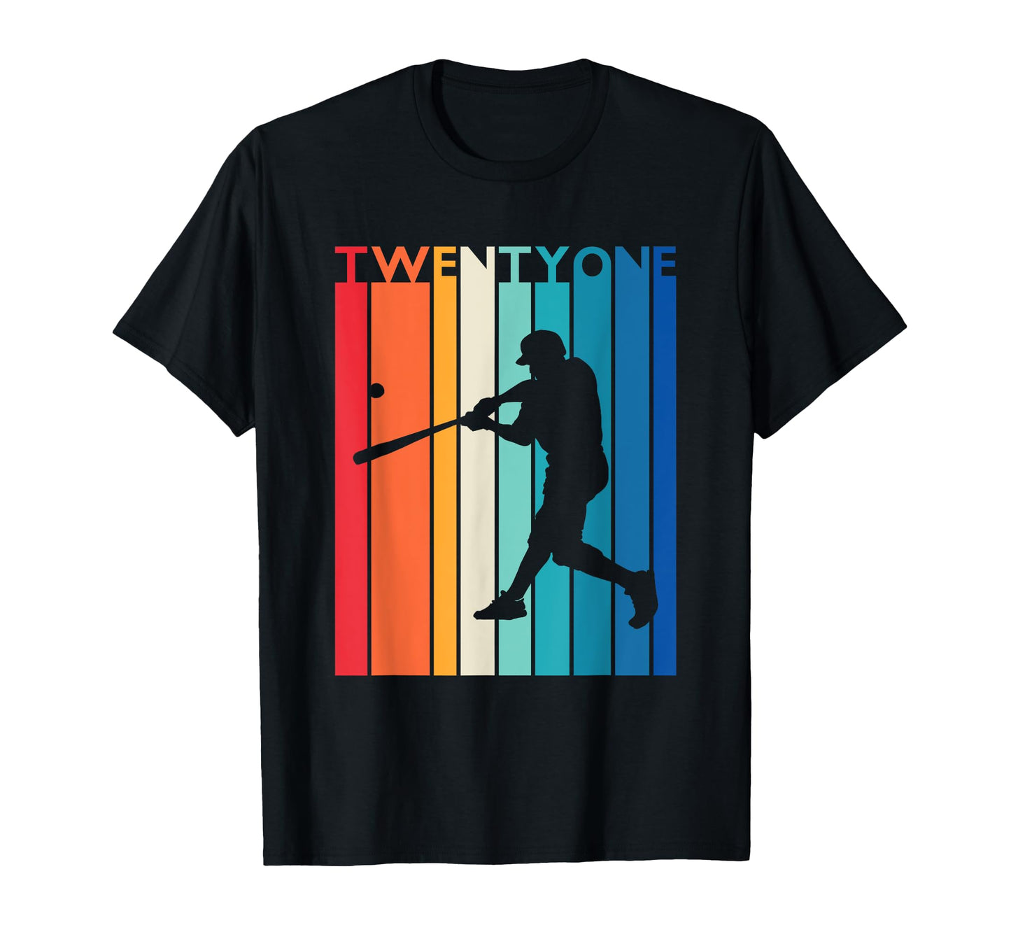 21St Birthday Gift Baseball 21 Year Old T-Shirt - Graphic Print Men Women - T-Shirt, Sweatshirt, Hoodie