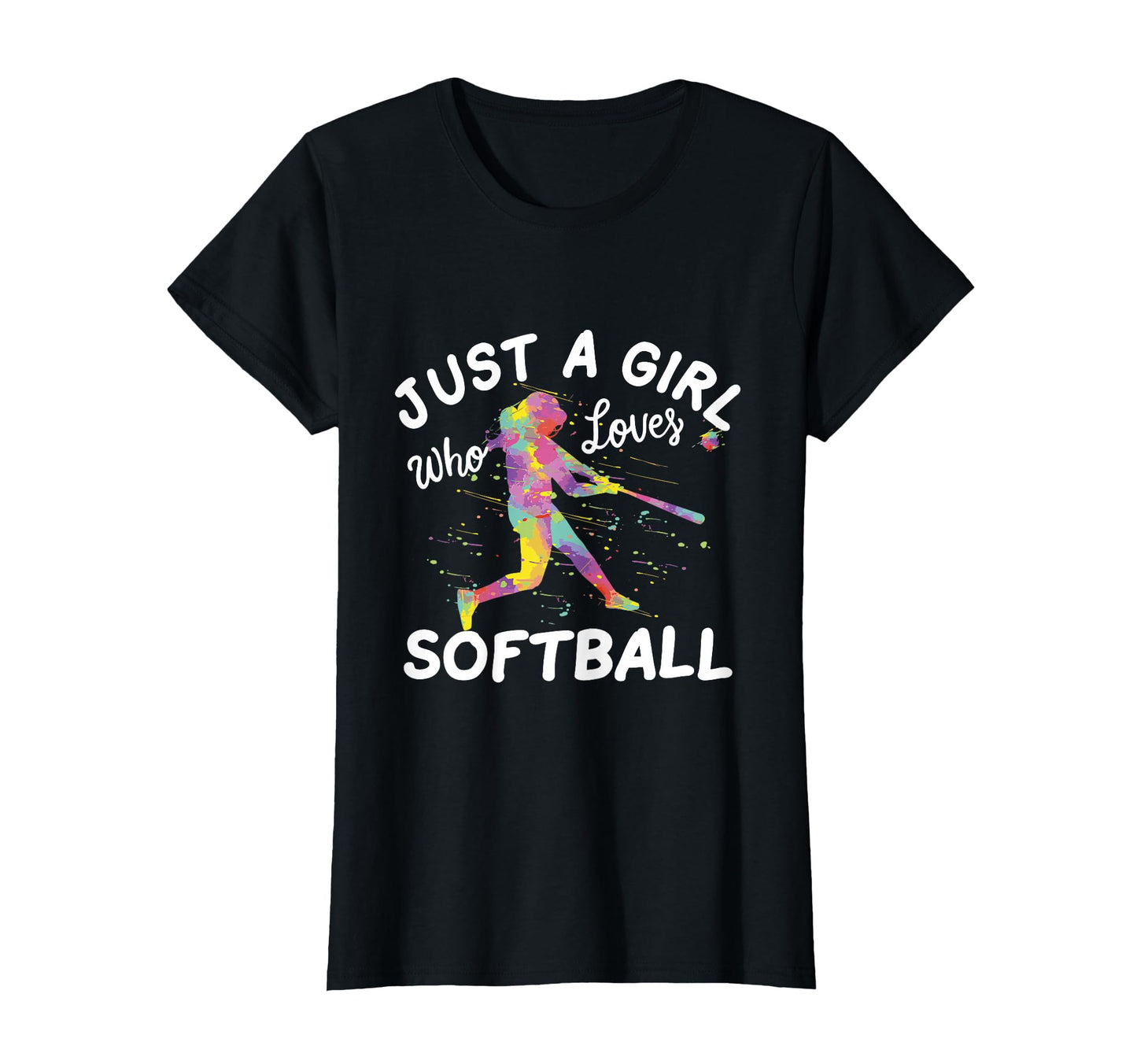 Just Who Loves Softball T-Shirt - Graphic Print Men Women - T-Shirt, Sweatshirt, Hoodie