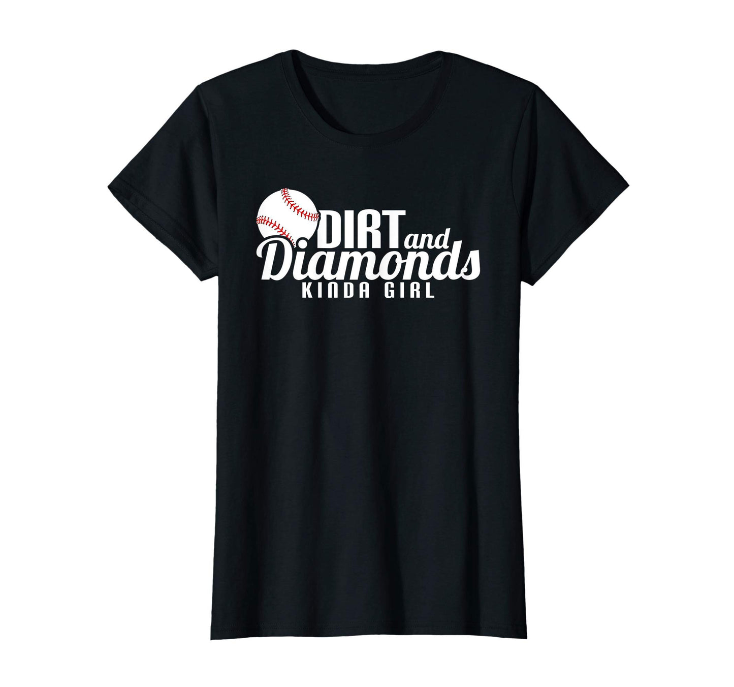 Womens Dirt And Diamonds Kinda T-Shirt - Casual Everyday Wear for Adults - T-Shirt, Sweatshirt, Hoodie